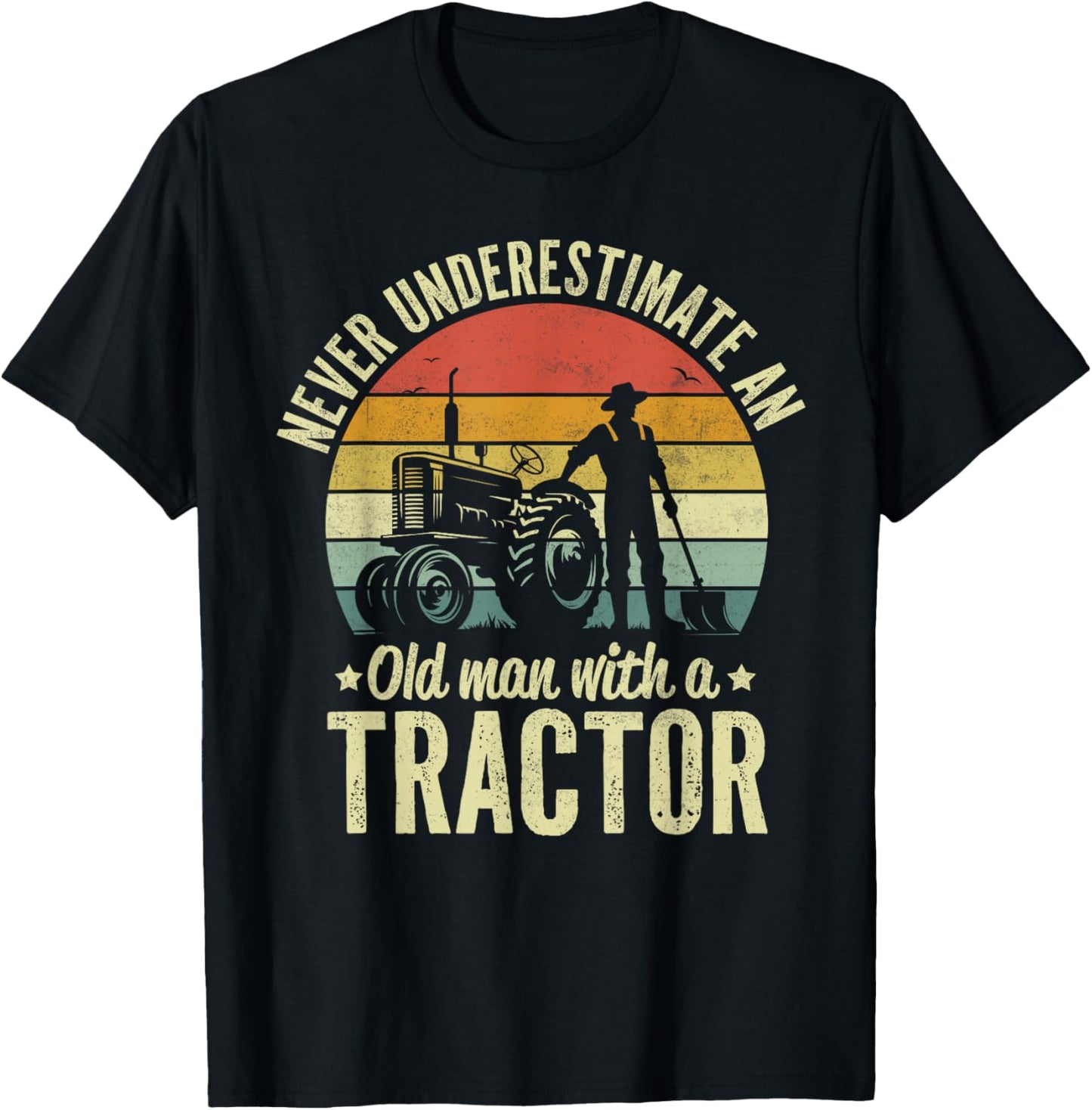 Farmer Never Underestimate An Old Man With A Tractor Farming T-Shirt - T-Shirt | Black