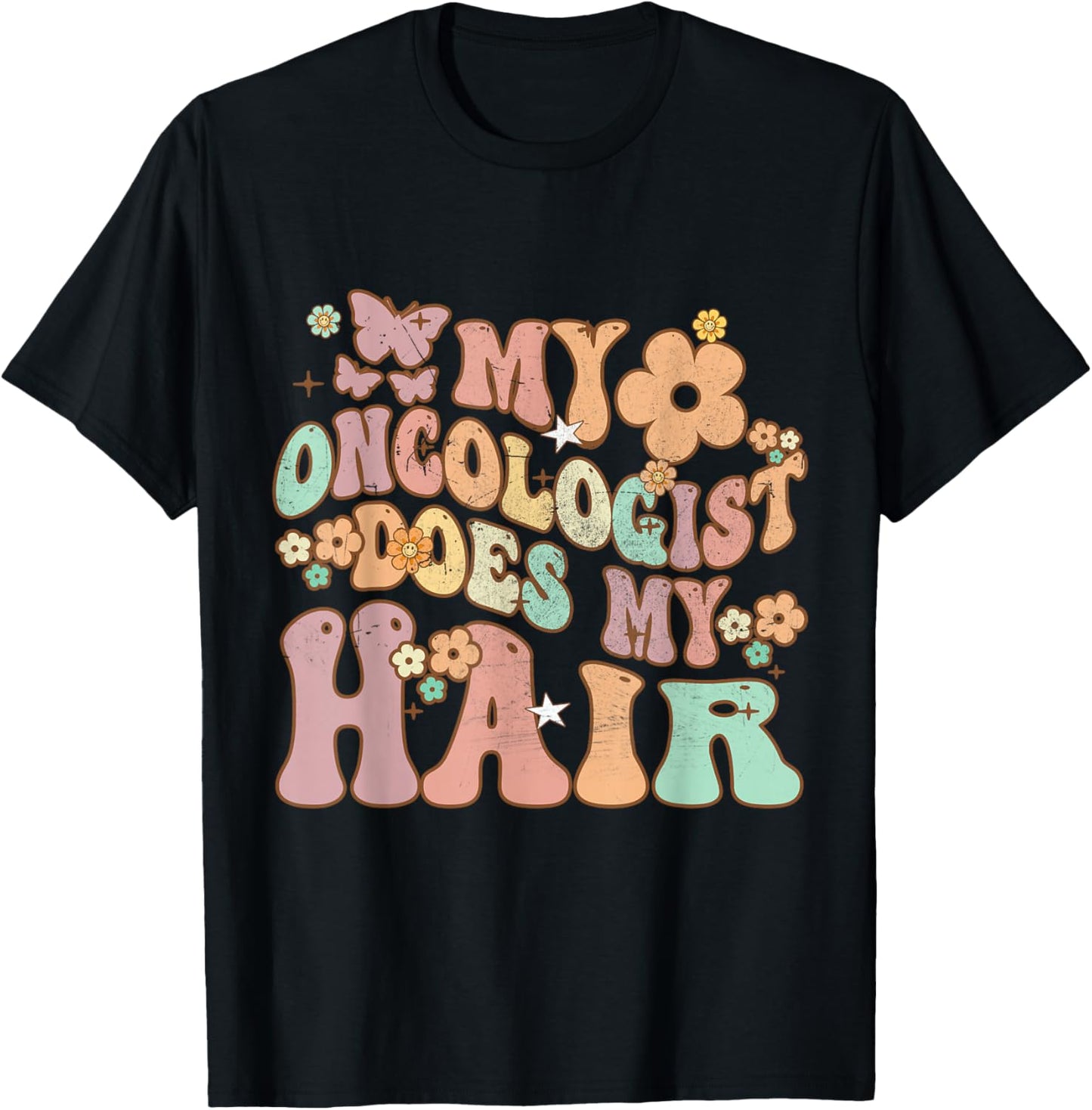 Groovy Breast Cancer Awareness My Oncologist Does My Hair T-Shirt - T-Shirt | Black