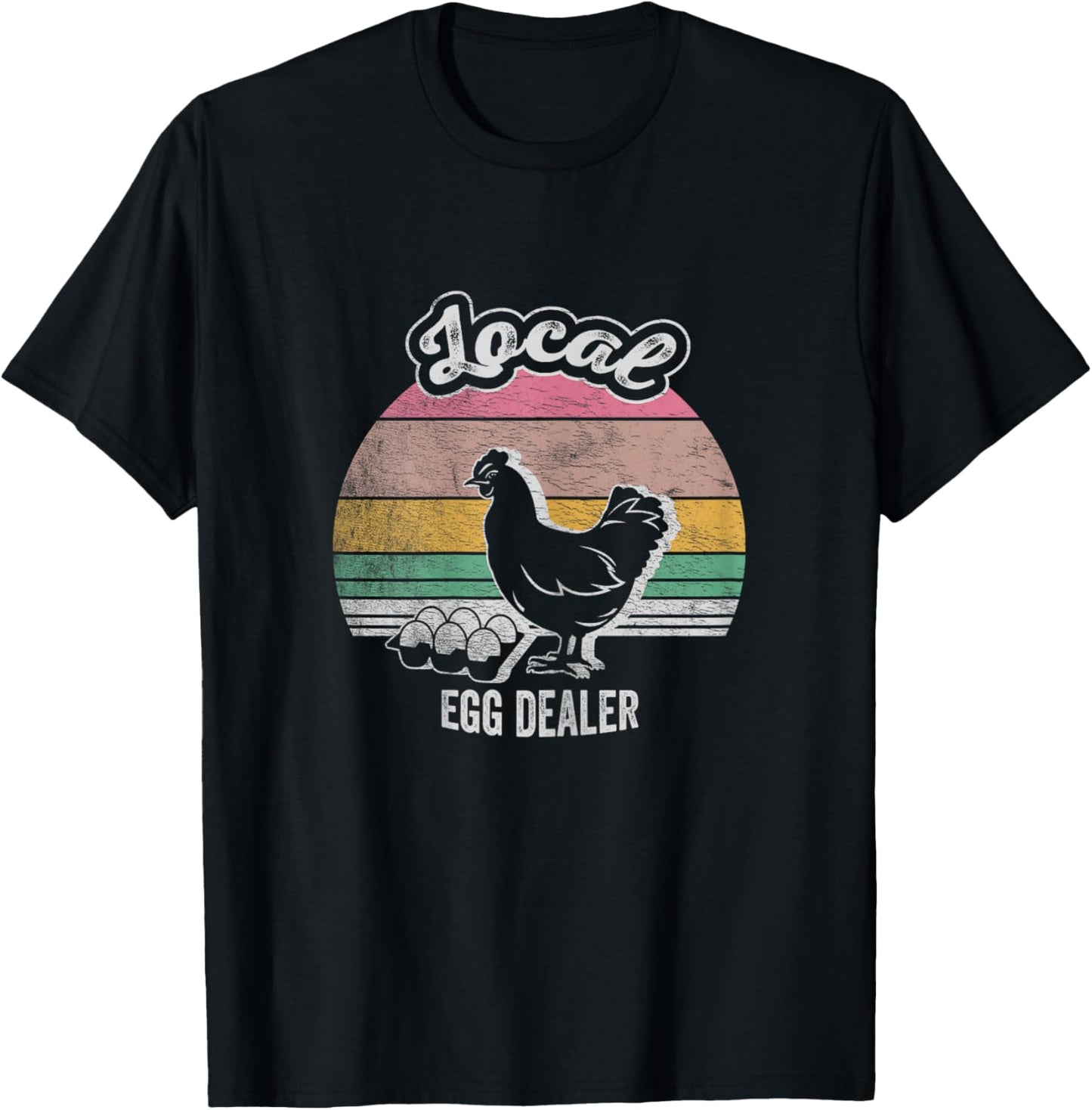 Farm Chicken Egg Shirt Funny Farmer Local Dealer T-Shirt - T-Shirt | Black