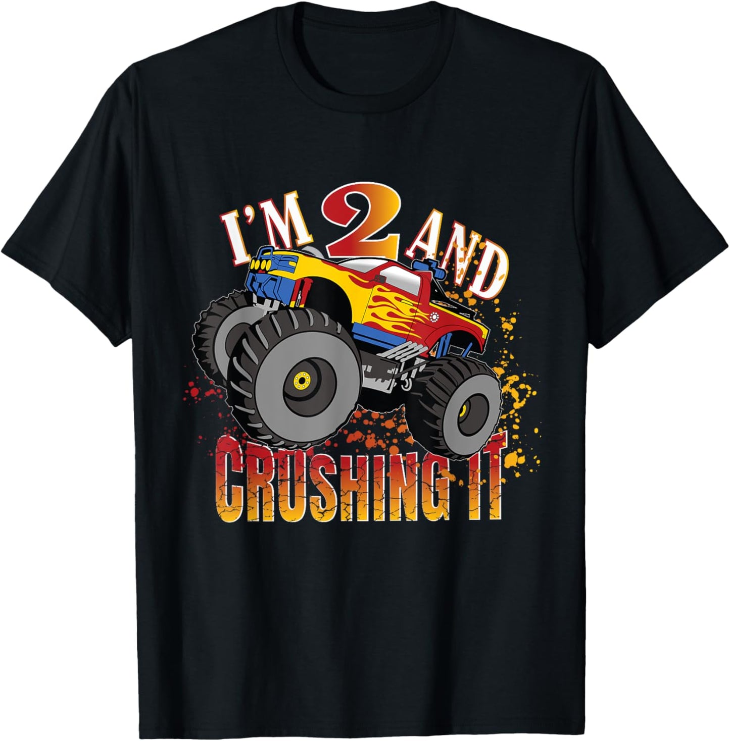 I'm 2 And Crushing It 2nd Birthday Child Monster Truck Party T-Shirt - T-Shirt | Black