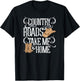 Country Roads Take Me Home Cute Music Lyrics T-Shirt - T-Shirt | Black
