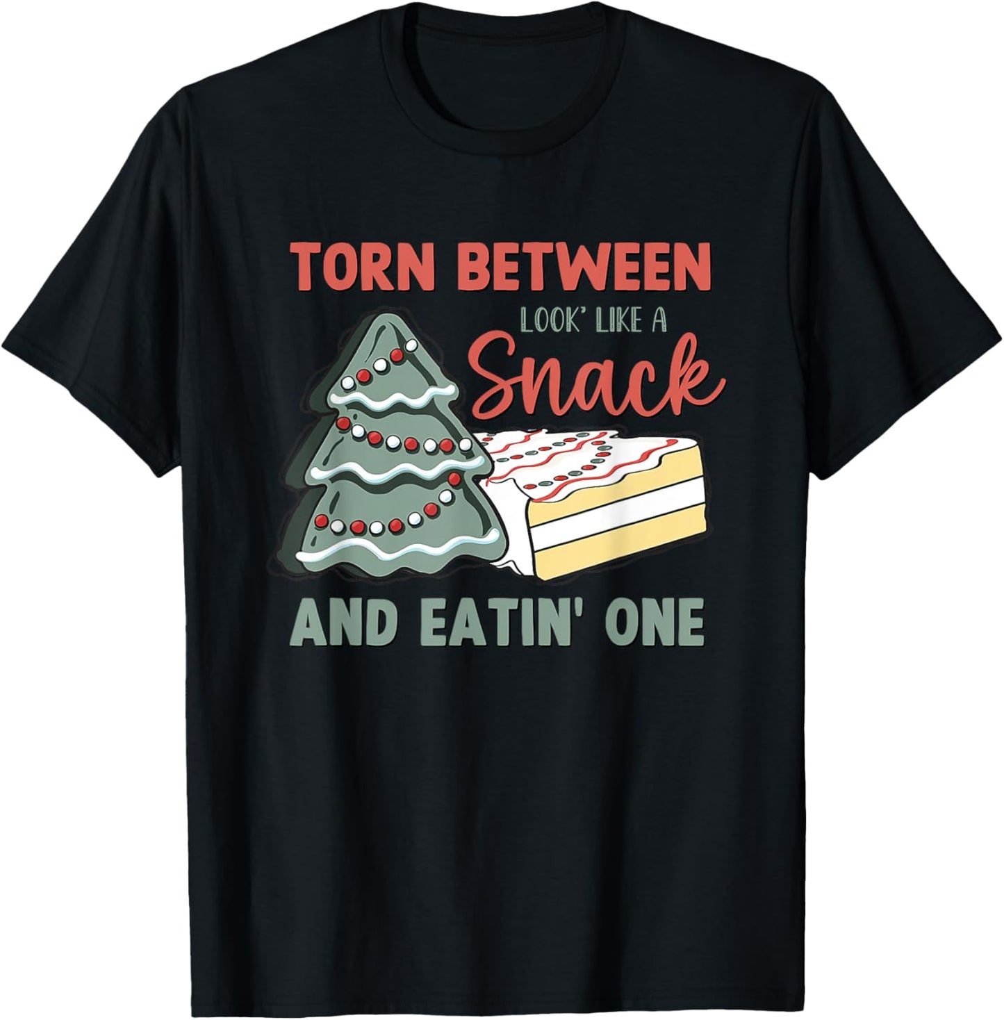 Torn Between Looking Like a Snack And Eating One Cake Debbie T-Shirt - T-Shirt | Black