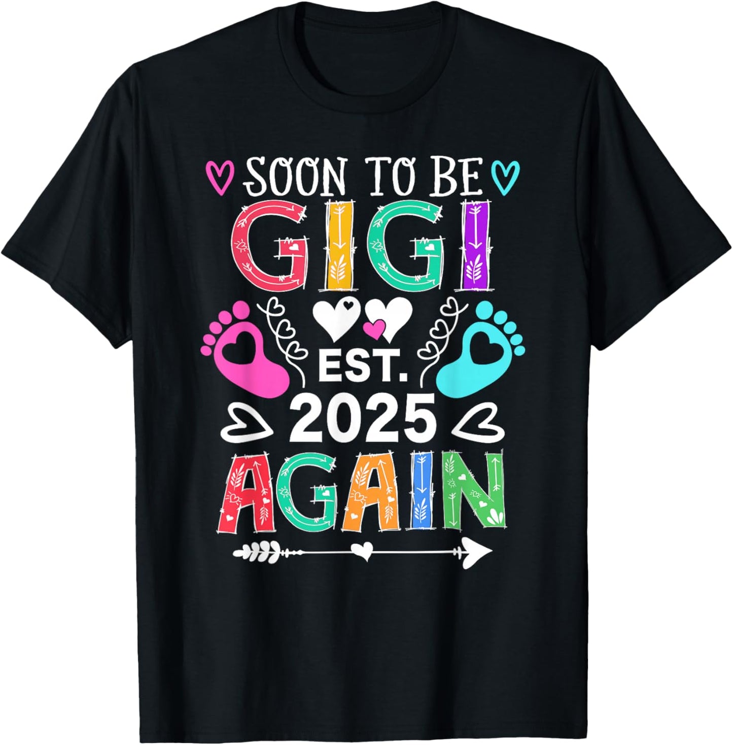 Soon to be Gigi Again Baby Announcement Gigi T-Shirt - T-Shirt | Black