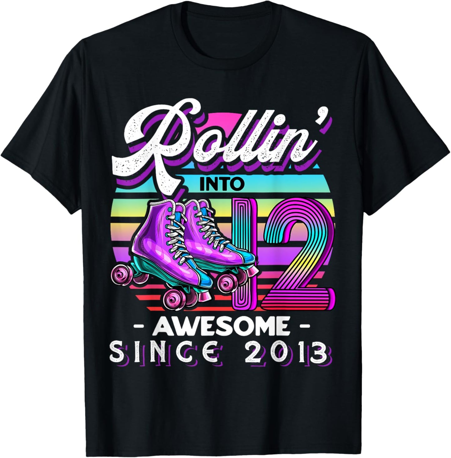 Birthday Roller Skating 12th Girl Rollin into 12 Skate Party T-Shirt - T-Shirt | Black