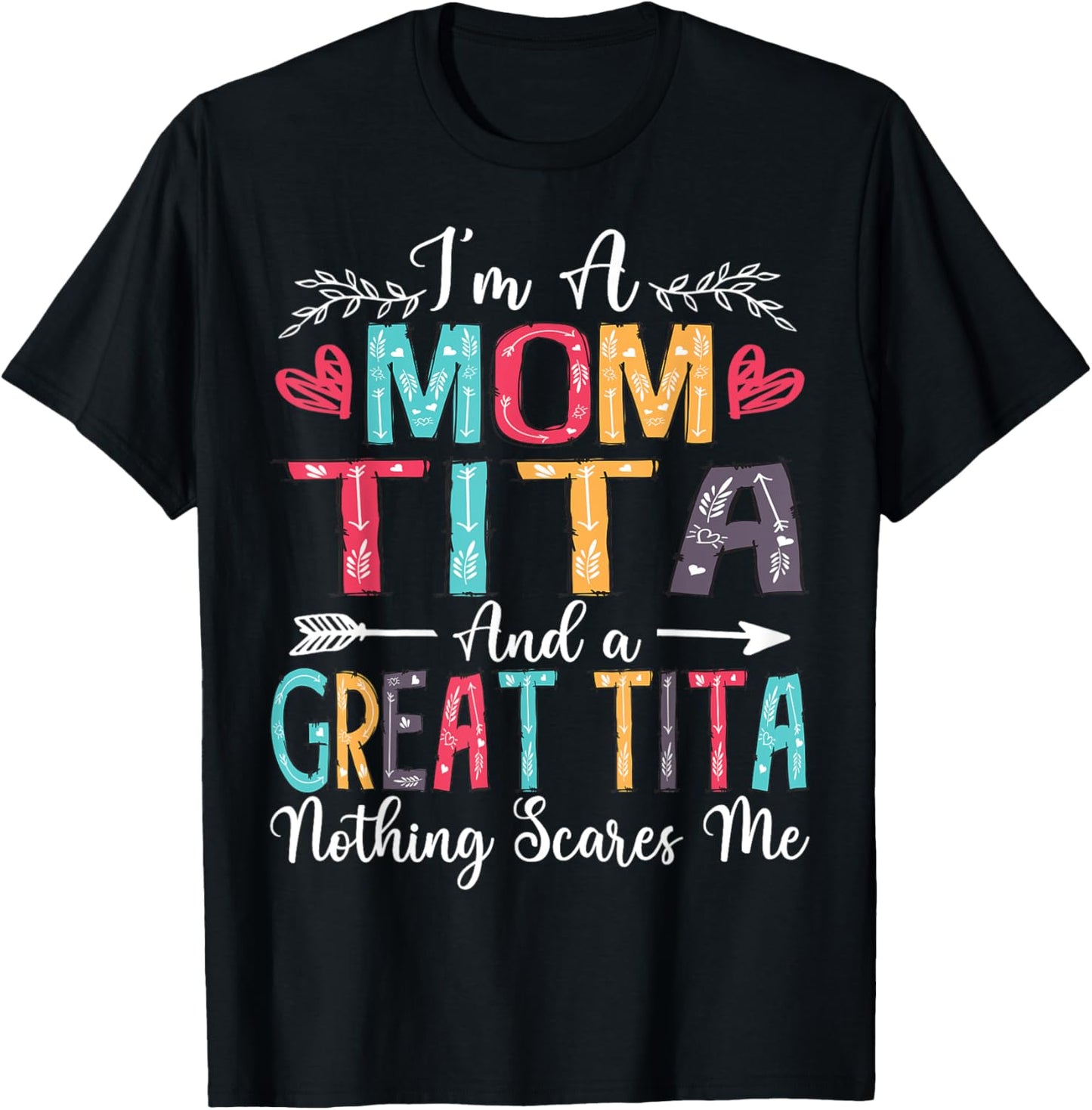 I'm A Mom Tita And Great Tita Mother's Day 2025 T-Shirt - T-Shirt | Black