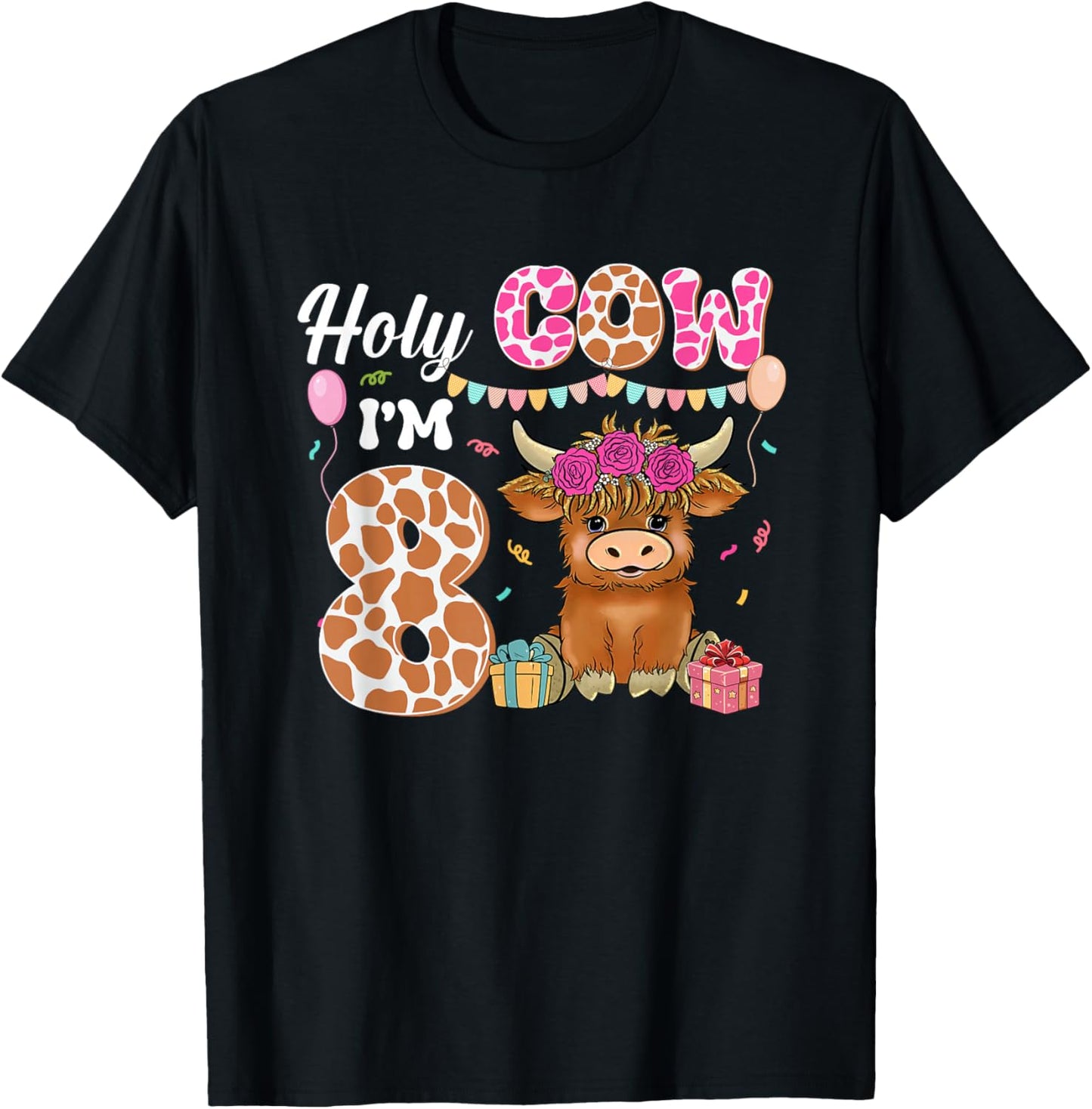 Holy Cow I'm 8 Highland Cow Farming 8th Birthday 8 Years Old T-Shirt - T-Shirt | Black