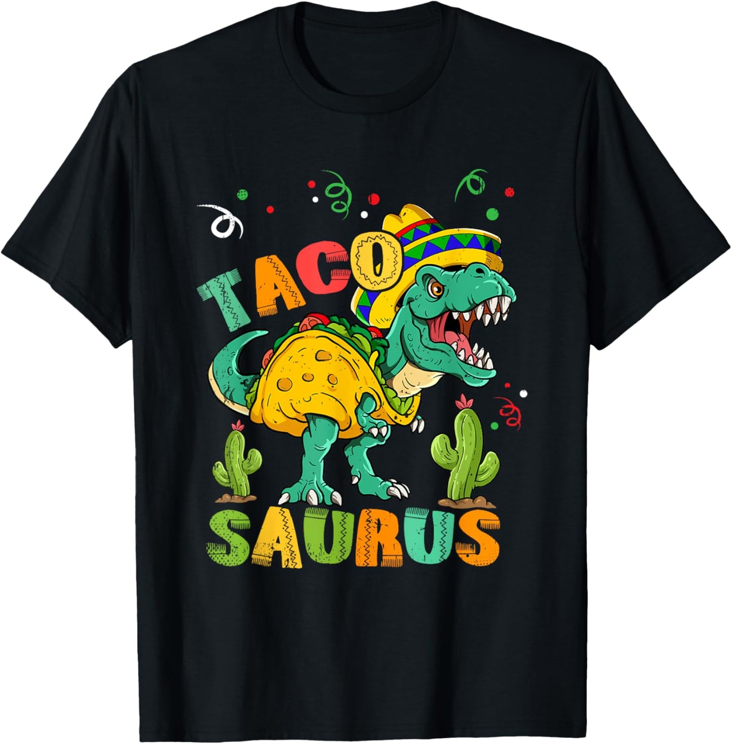 Tacosaurus Rex Cinco De Mayo Taco Dinosaur T-Shirt - T-Shirt | Black