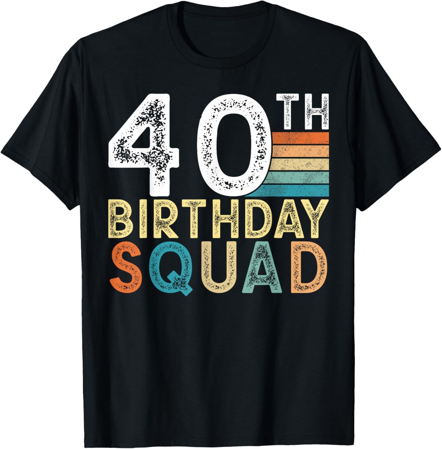 40th Birthday Squad Bday 40 Year Old Party Group T-Shirt - T-Shirt | Black