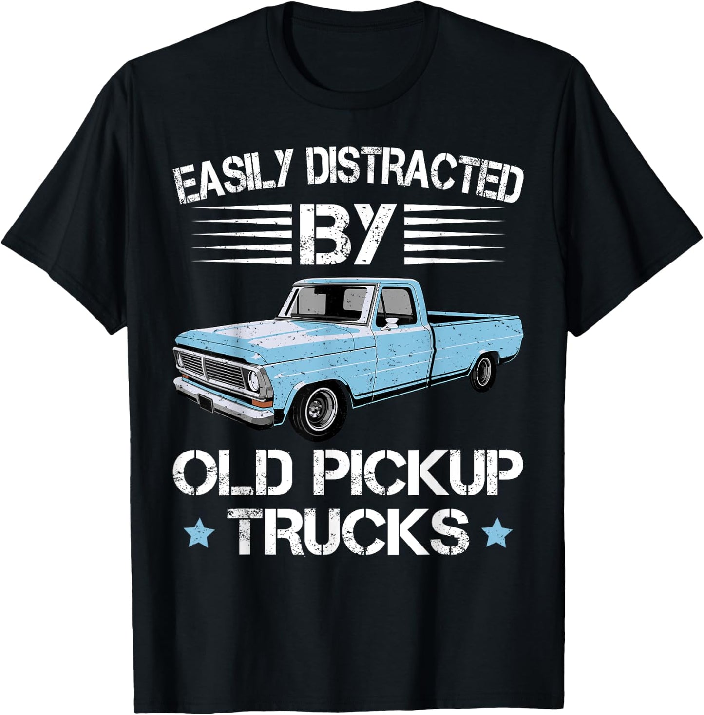 Easily Distracted By Old Pickup Trucks Funny Trucker T-Shirt - T-Shirt | Black