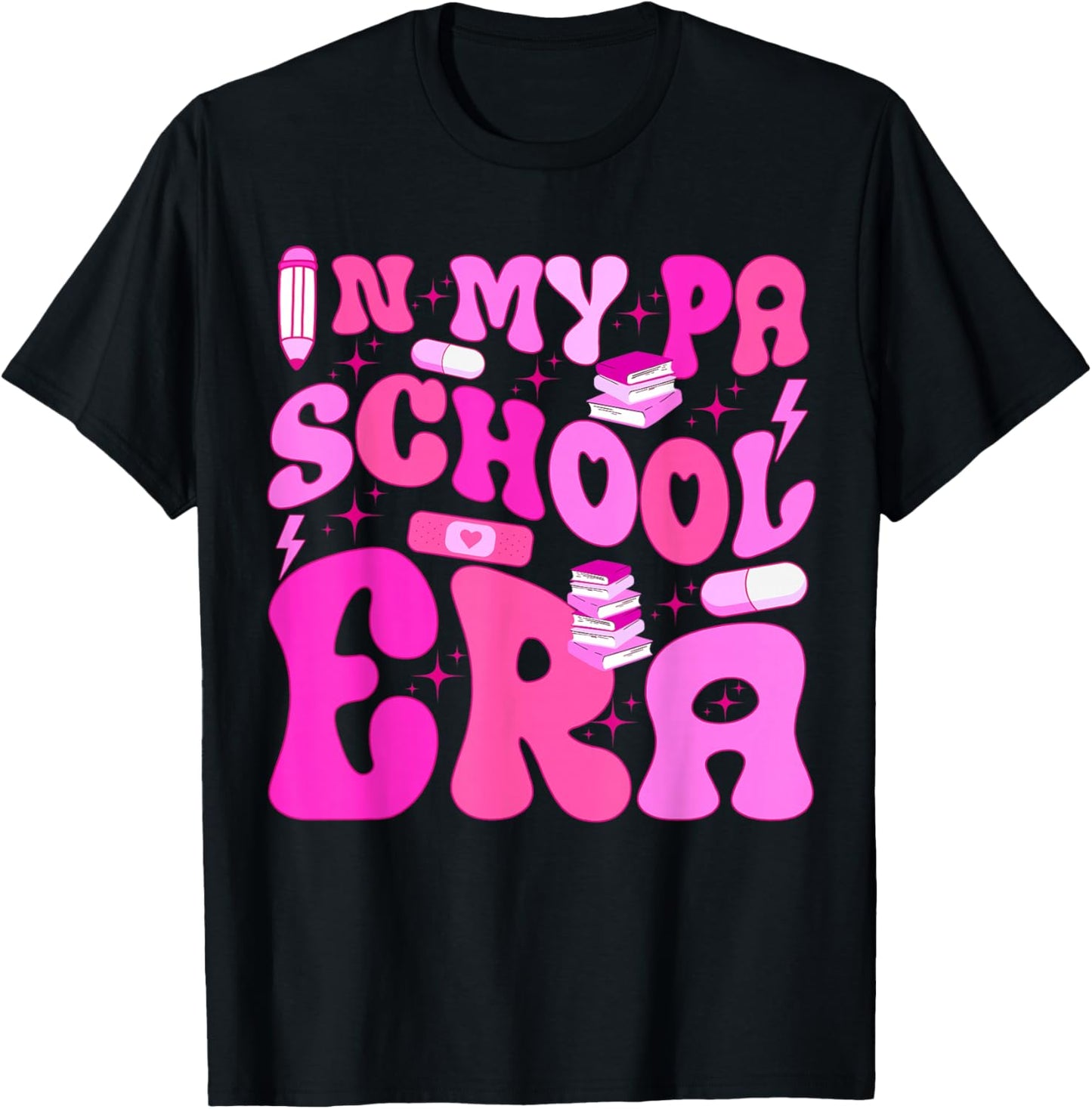 My PA School Era for Physician Assistant Student Future PA T-Shirt - T-Shirt | Black