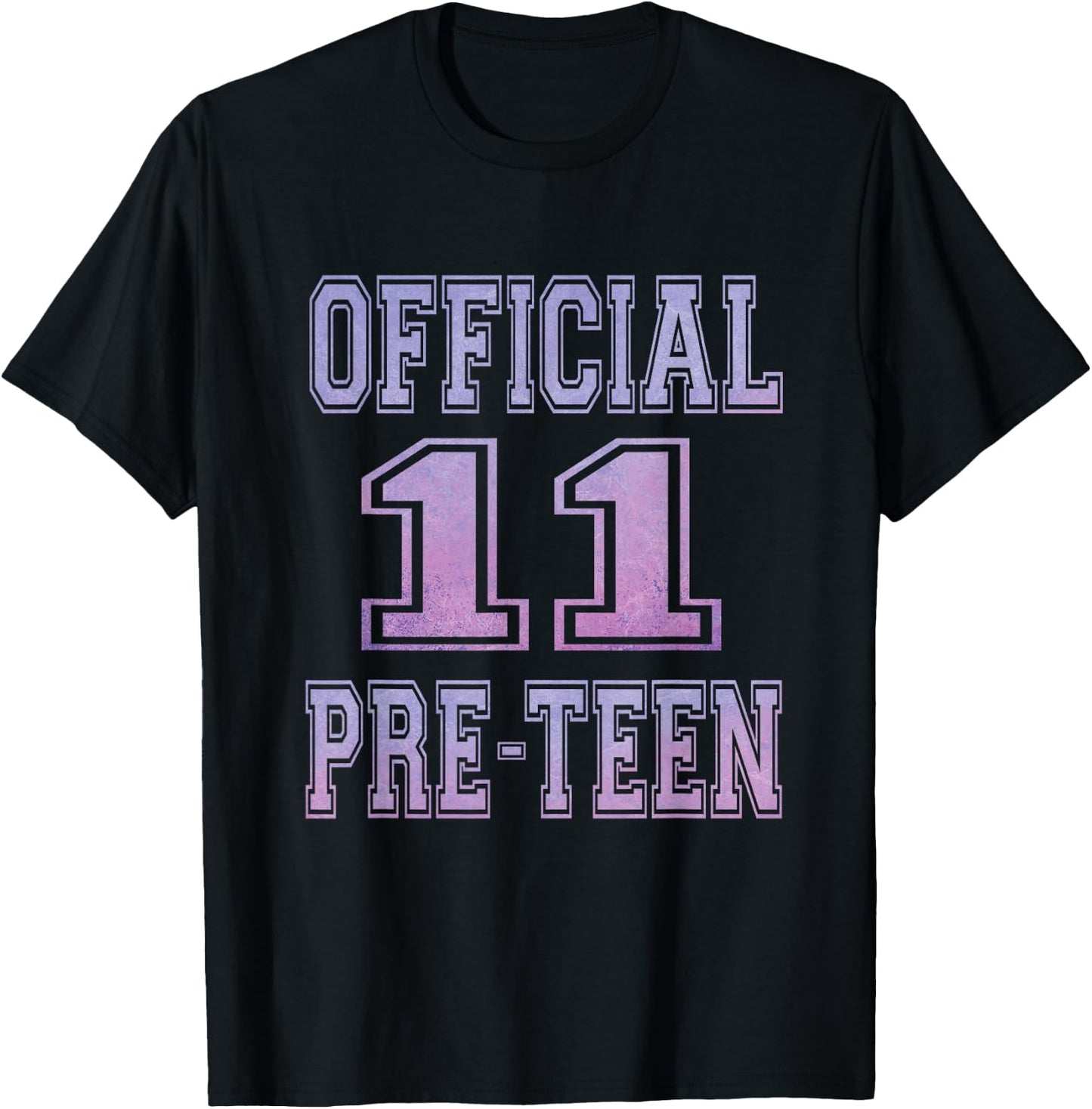 Official 11 Preteen 11th Birthday Gift Girls T-Shirt - T-Shirt | Black