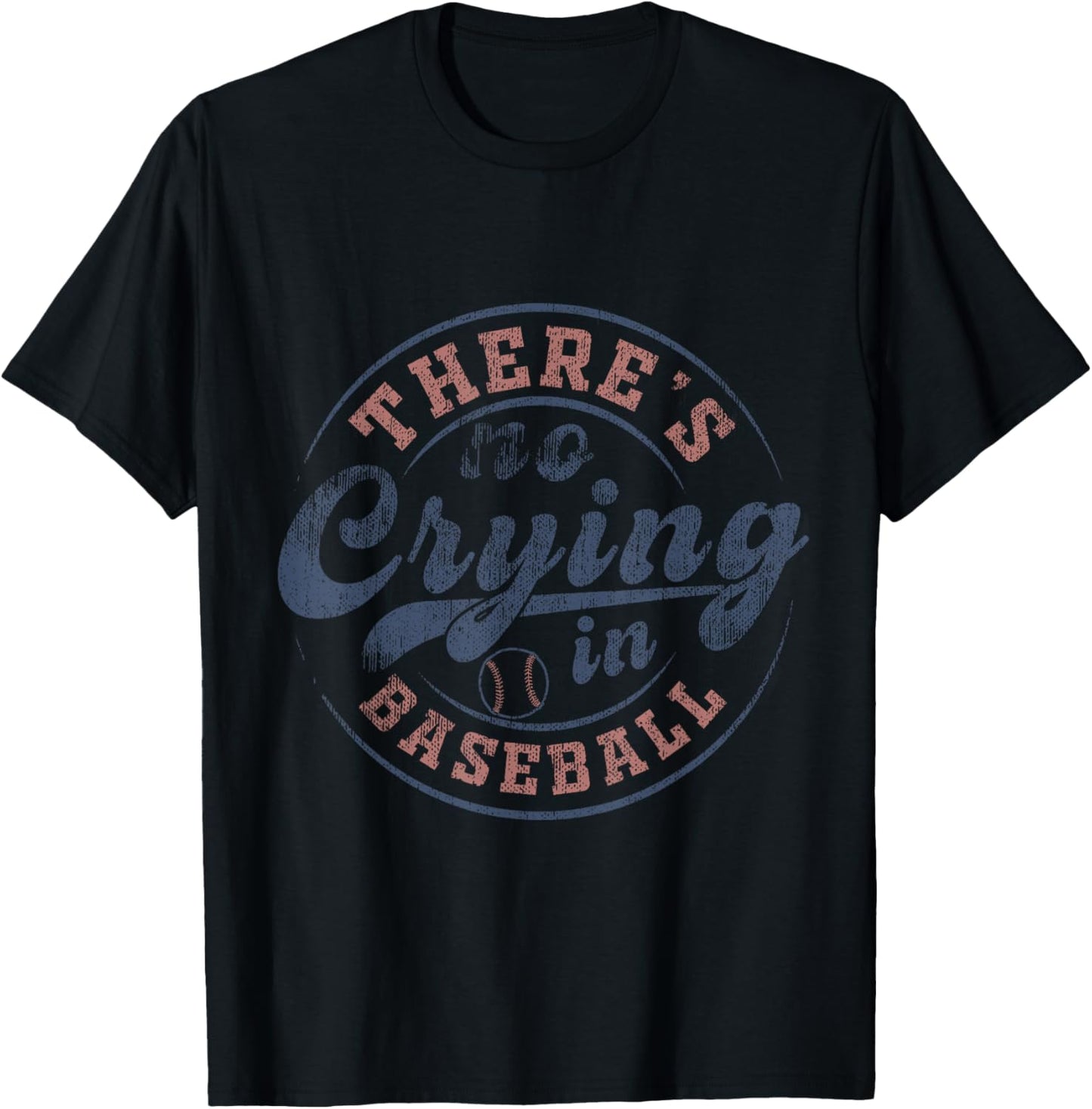 There Is No Crying In Baseball Vintage Game Day Baseball T-Shirt - T-Shirt | Black