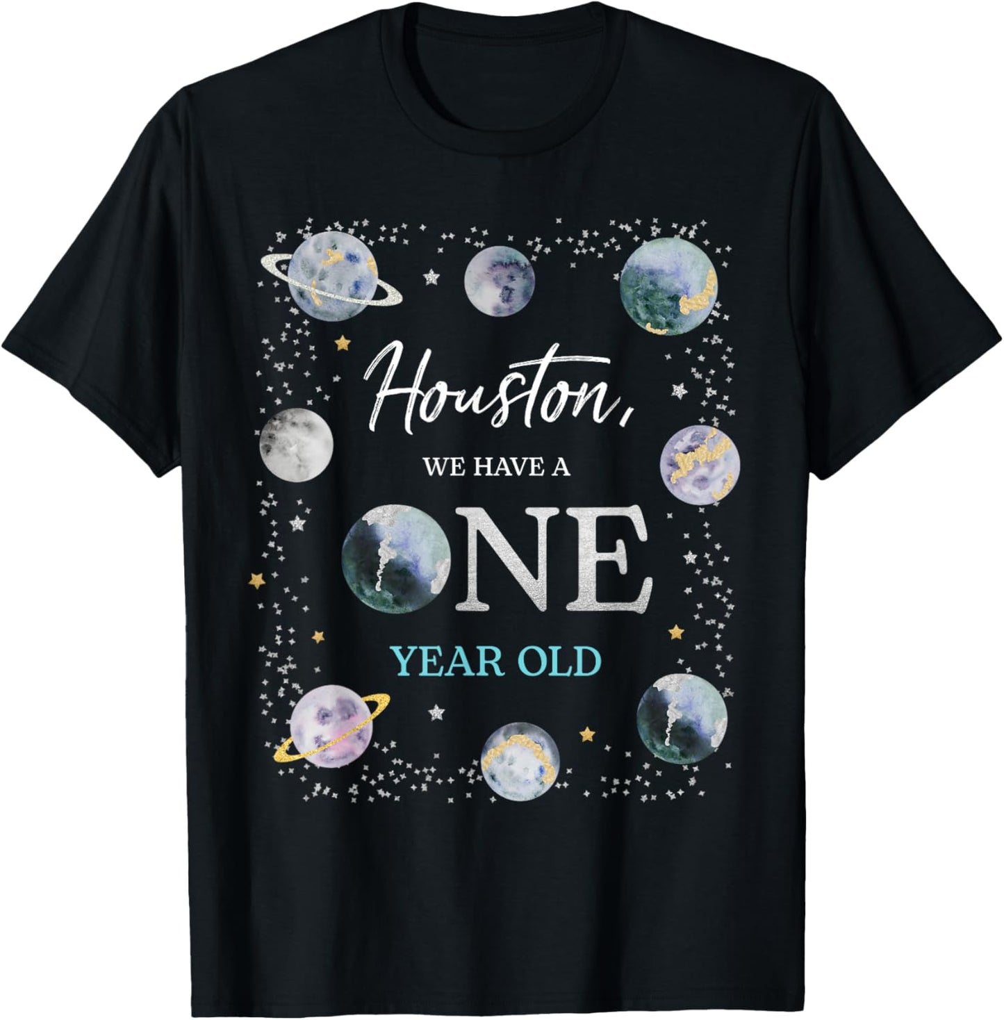 Houston We Have A One Year Old Space Theme Boy 1st Birthday T-Shirt - T-Shirt | Black