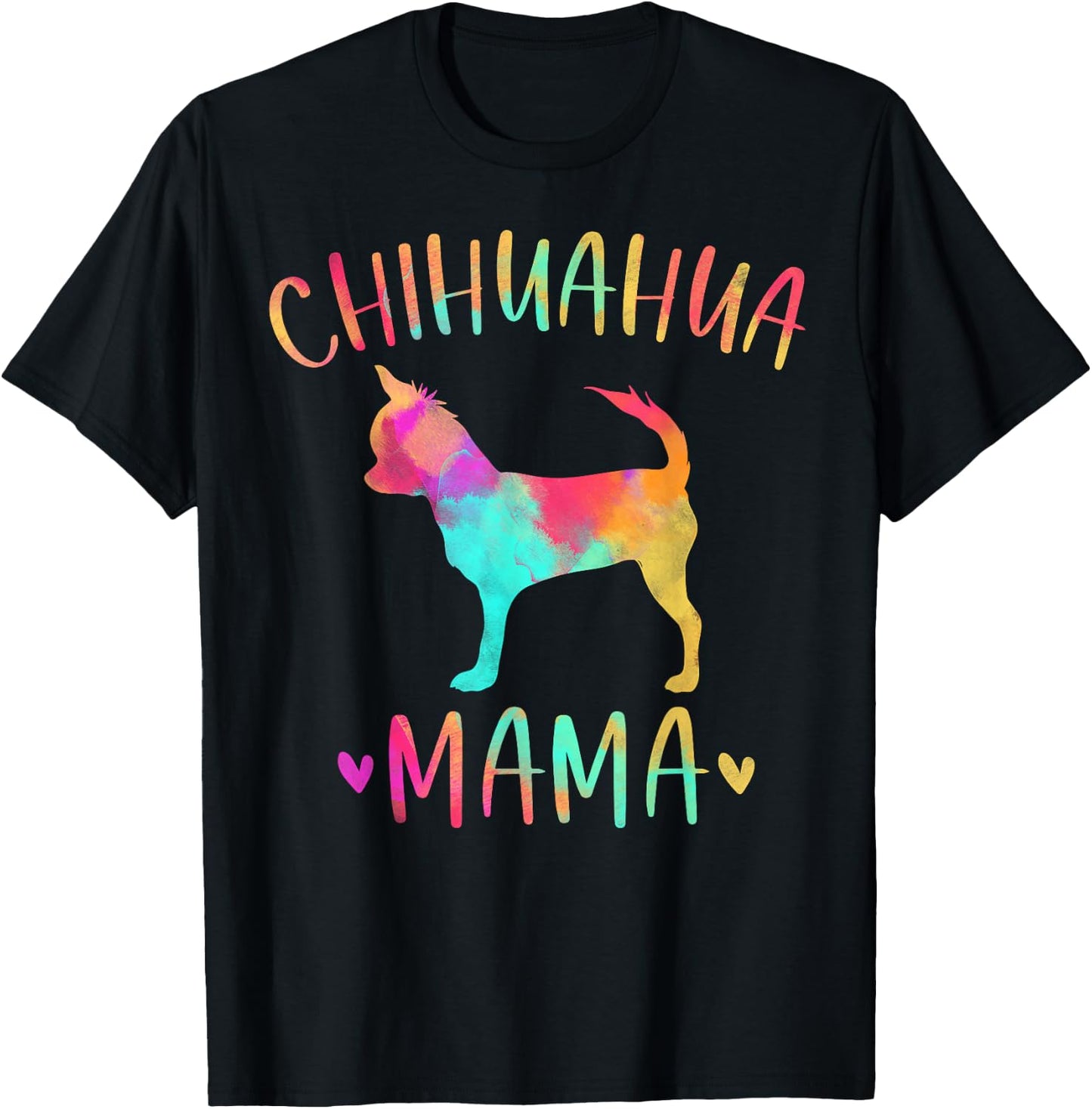 Chihuahua Mama Colorful Chi-Chi Gifts Dog Mom Small T-Shirt - T-Shirt | Black