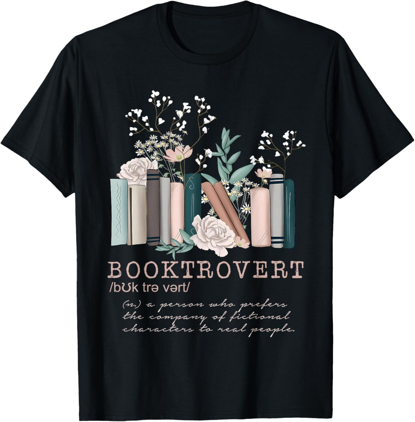 Booktrovert Definition Wildflowers Book Lovers Bookworm T-Shirt - T-Shirt | Black