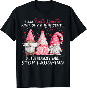 I Am Sweet Lovable Kind Shy And Innocent Pink Gnomes Funny T-Shirt - T-Shirt | Black