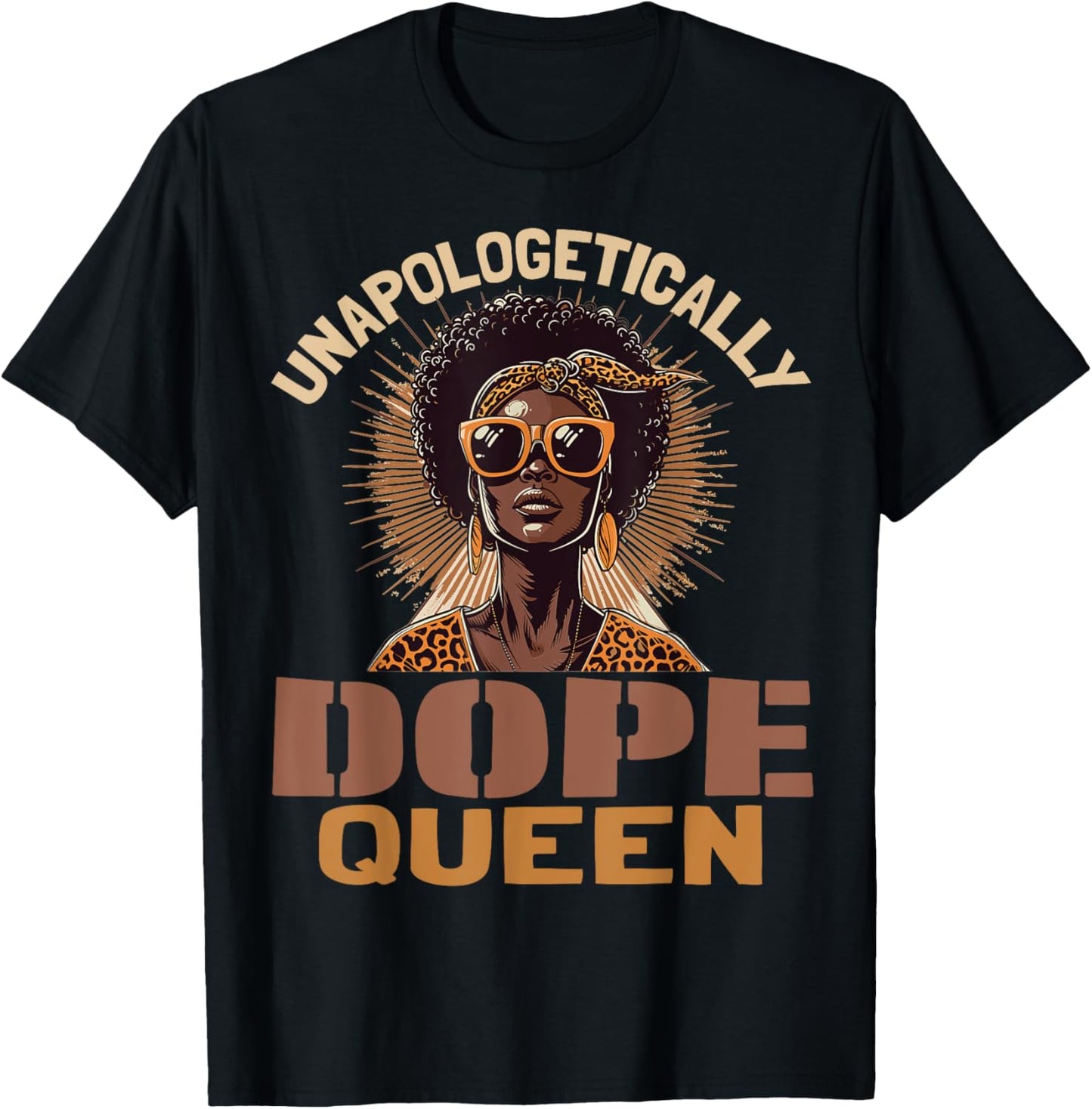 Black Women Unapologetically Dope Queen Juneteenth Black T-Shirt - T-Shirt | Black