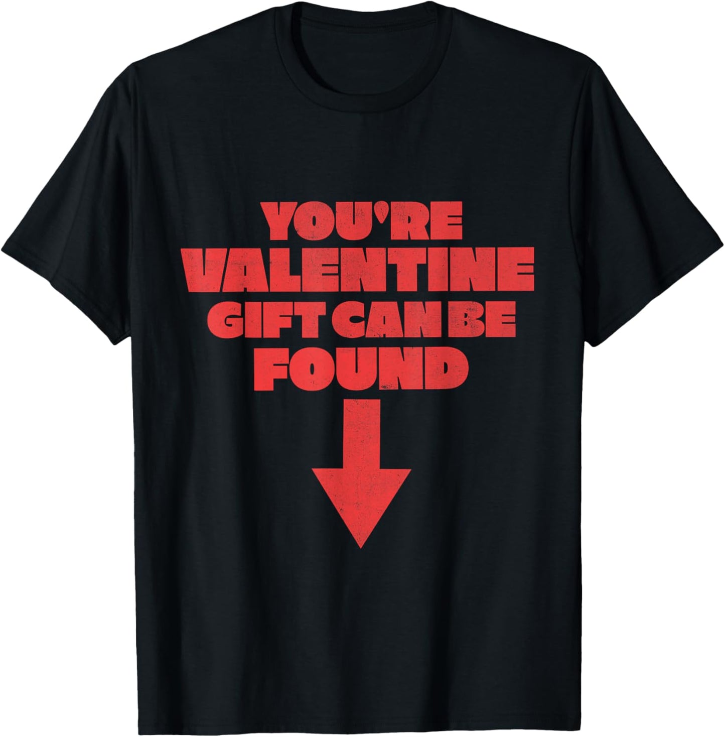 Funny Valentine Gift Adult innuendo sexy Naughty novelty T-Shirt - T-Shirt | Black