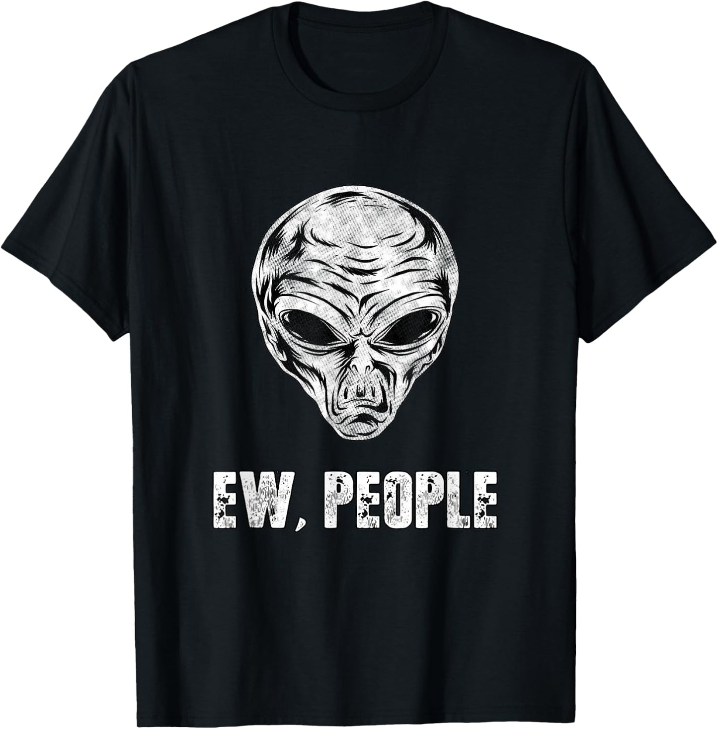 Alien Ew People T-Shirt - T-Shirt | Black