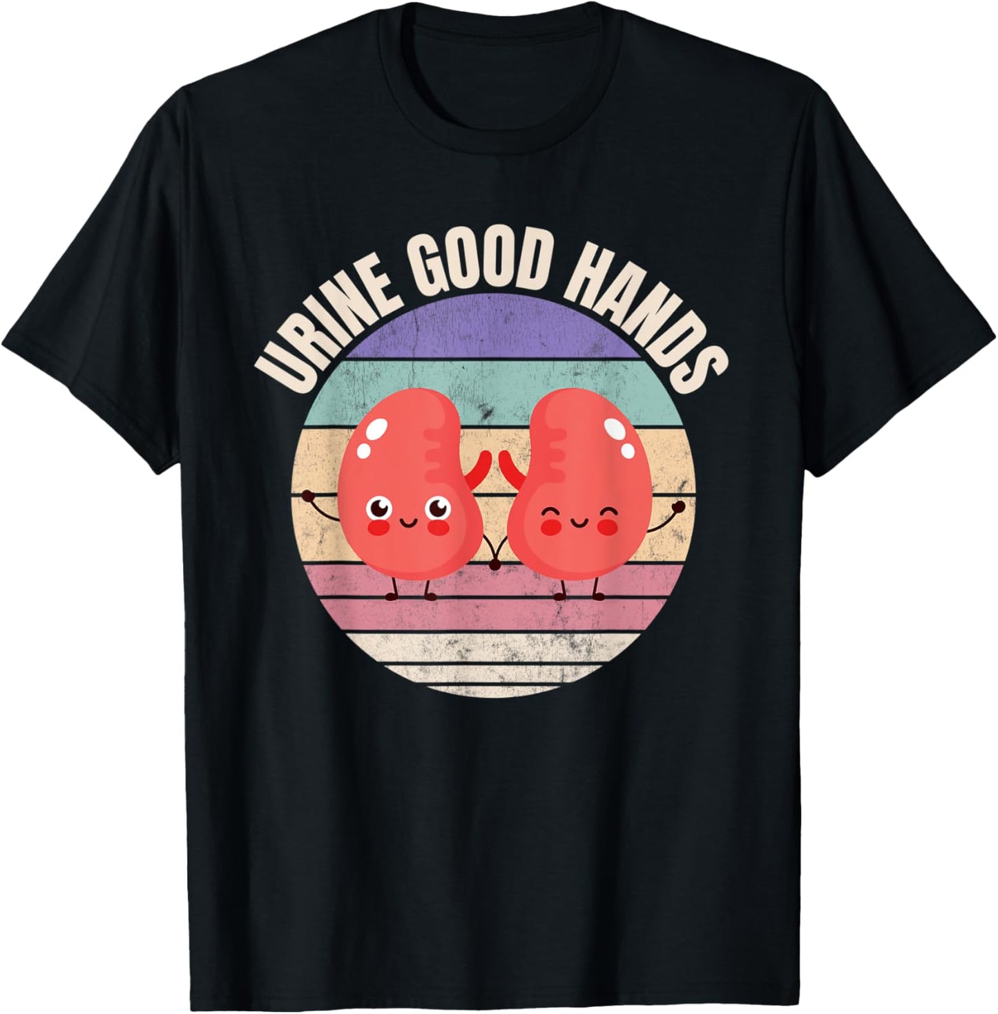 Dialysis Nurse, Urine Good Hands, Funny Kidneys T-Shirt - T-Shirt | Black