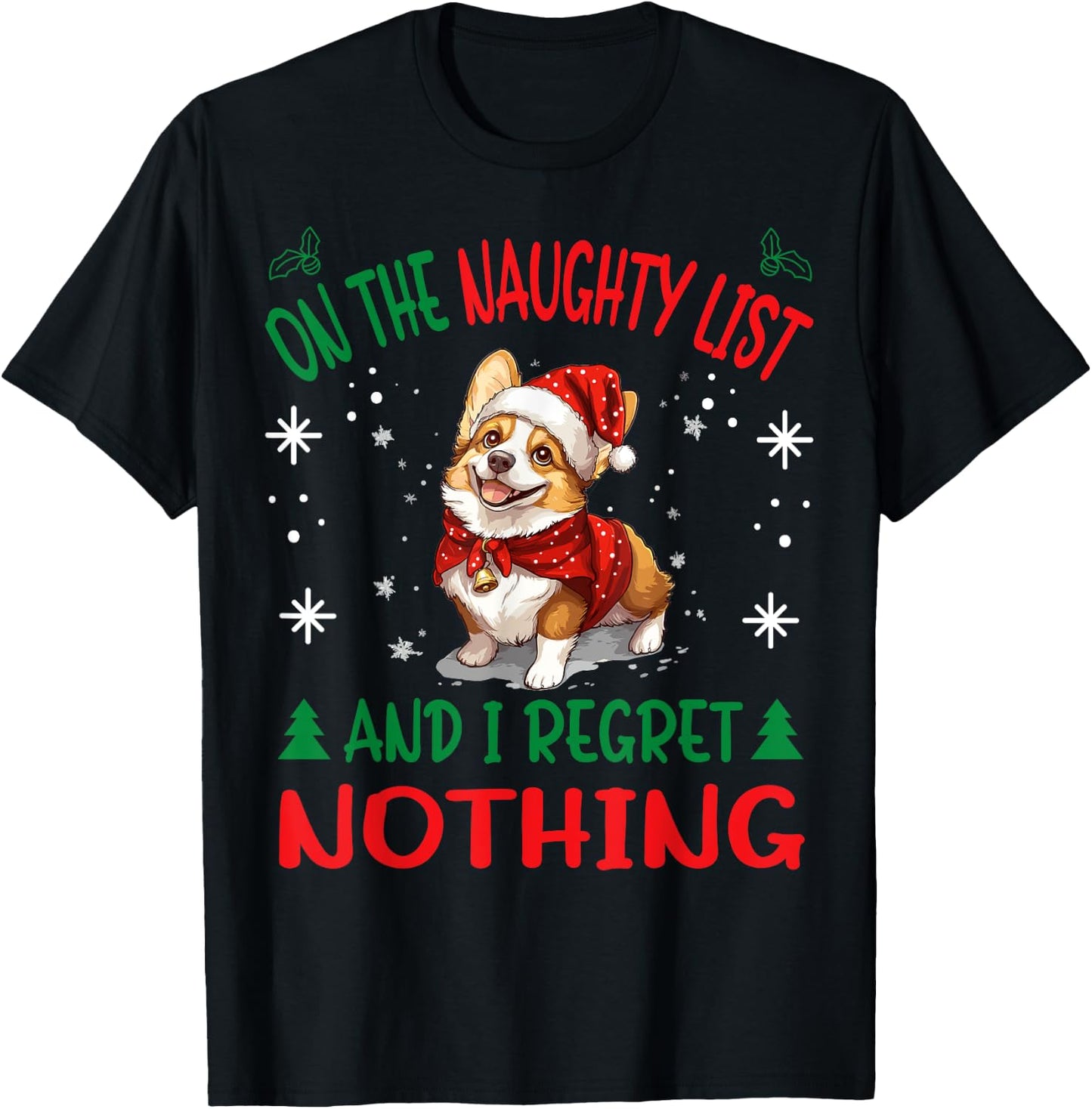 Cute Pembroke Welsh Corgi Dog Christmas On The Naughty List T-Shirt - T-Shirt | Black