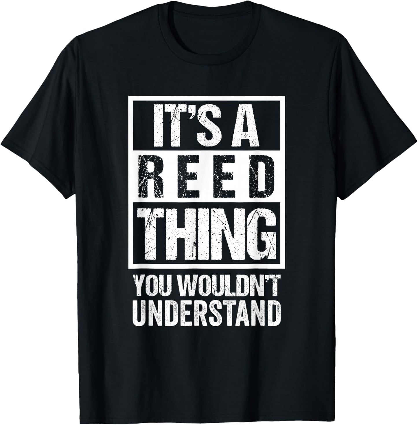 It's A Reed Thing You Wouldn't Understand T-Shirt - T-Shirt | Black