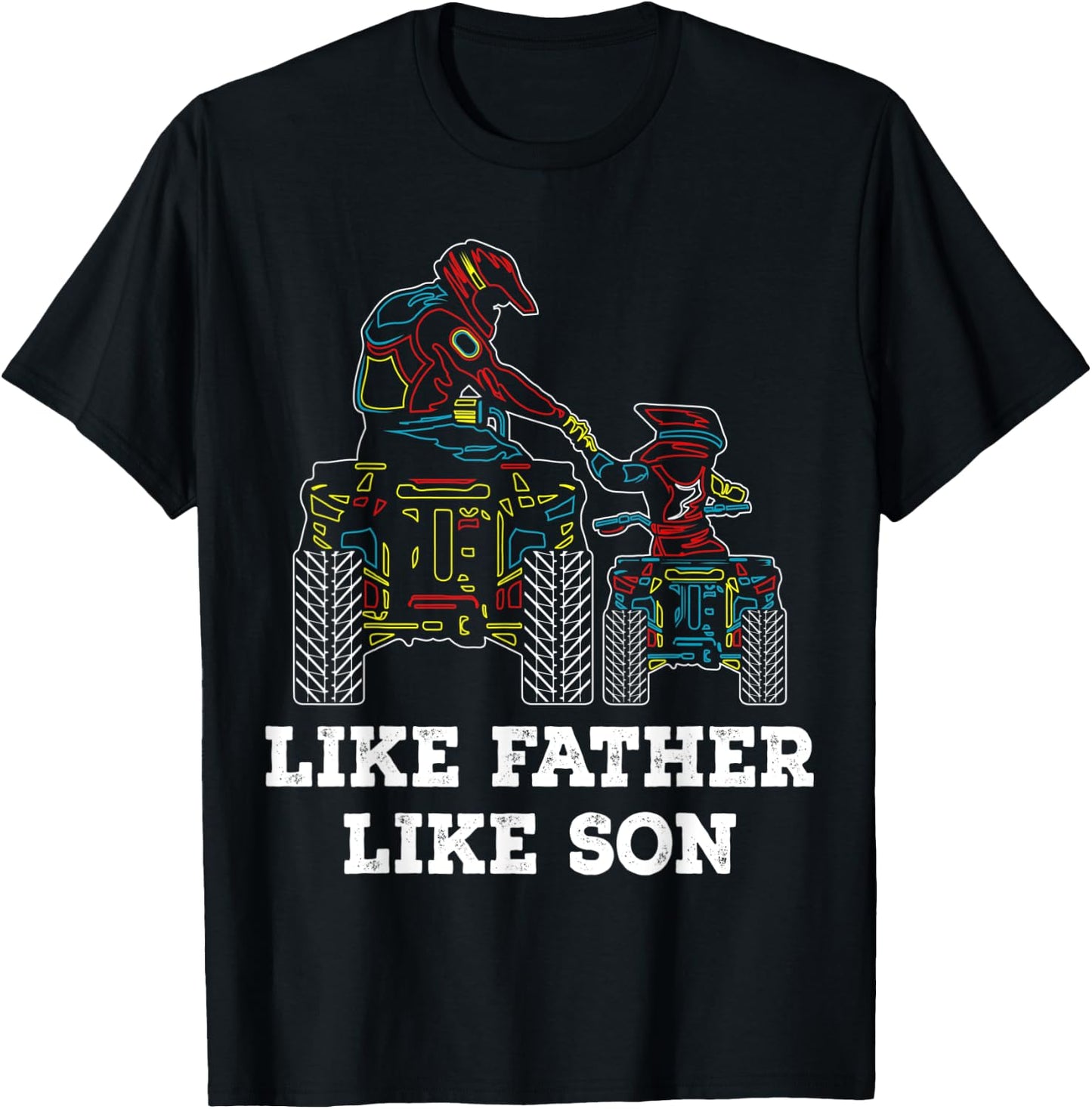 Quad Bike - Like Father Like Son ATV Four Wheeler Gift T-Shirt - T-Shirt | Black
