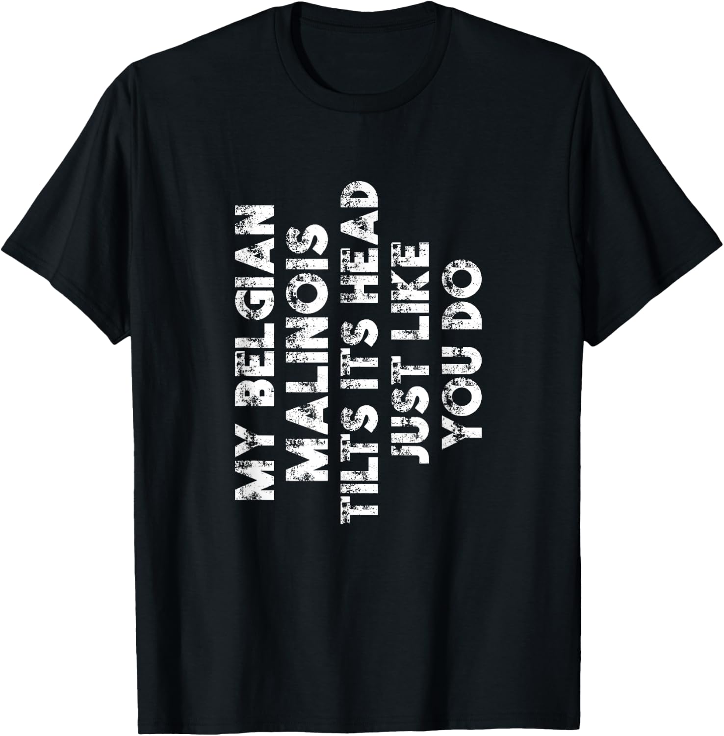Belgian Malinois Mom Dad Funny Dog Lover Gift Women Men Kids T-Shirt - T-Shirt | Black