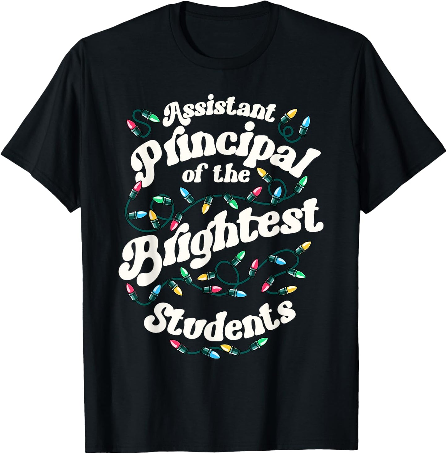 Assistant Principal Of The Brightest Students Xmas Christmas T-Shirt - T-Shirt | Black