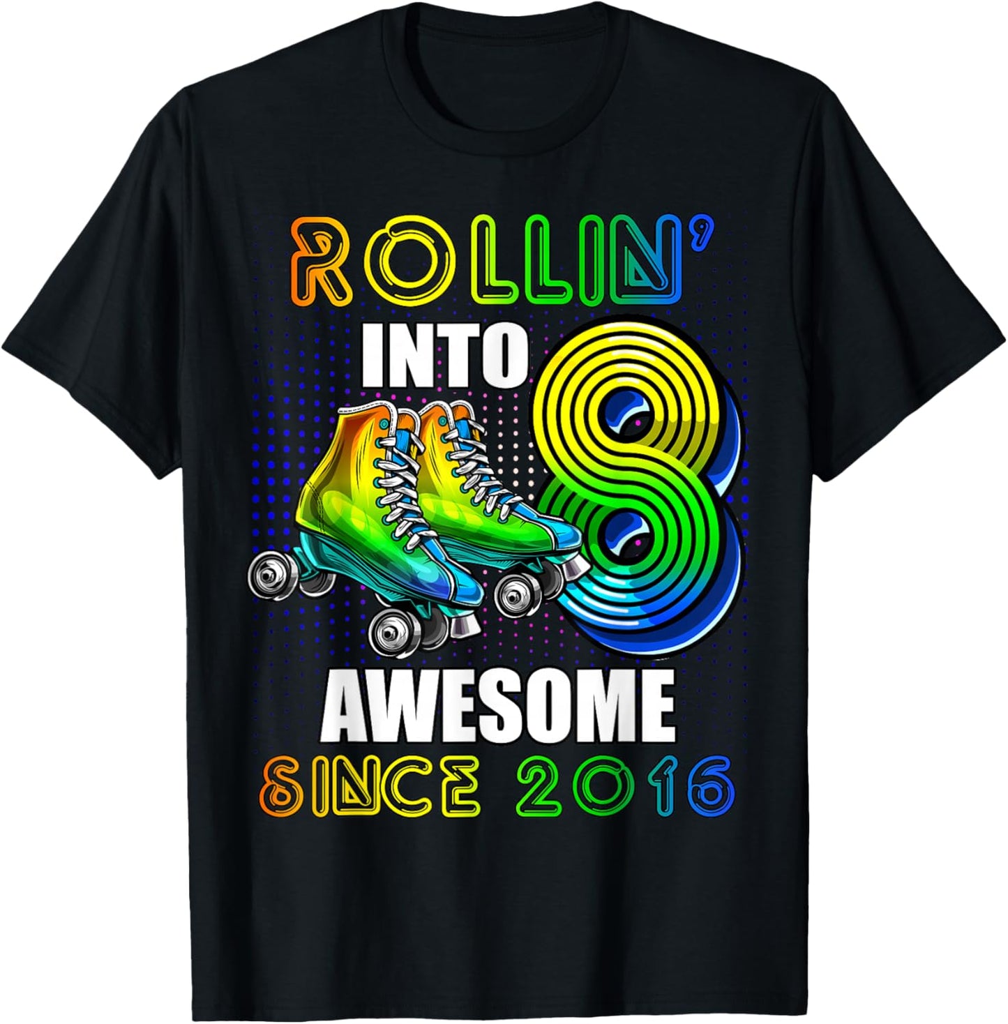 Roller Skating 8th Birthday Boys Rollin into 8 Awesome 2016 T-Shirt - T-Shirt | Black