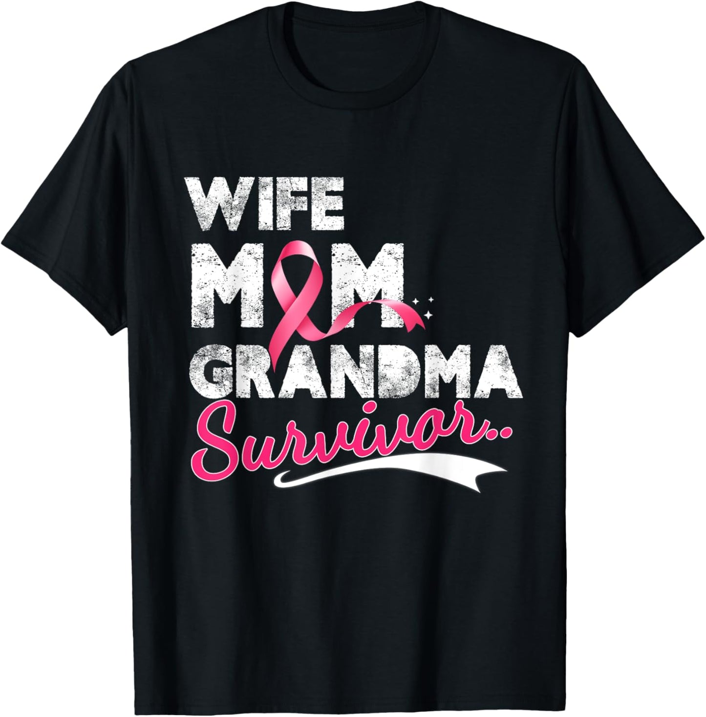 Breast Cancer Awareness Ribbon Wife Mom Grandma Survivor T-Shirt - T-Shirt | Black