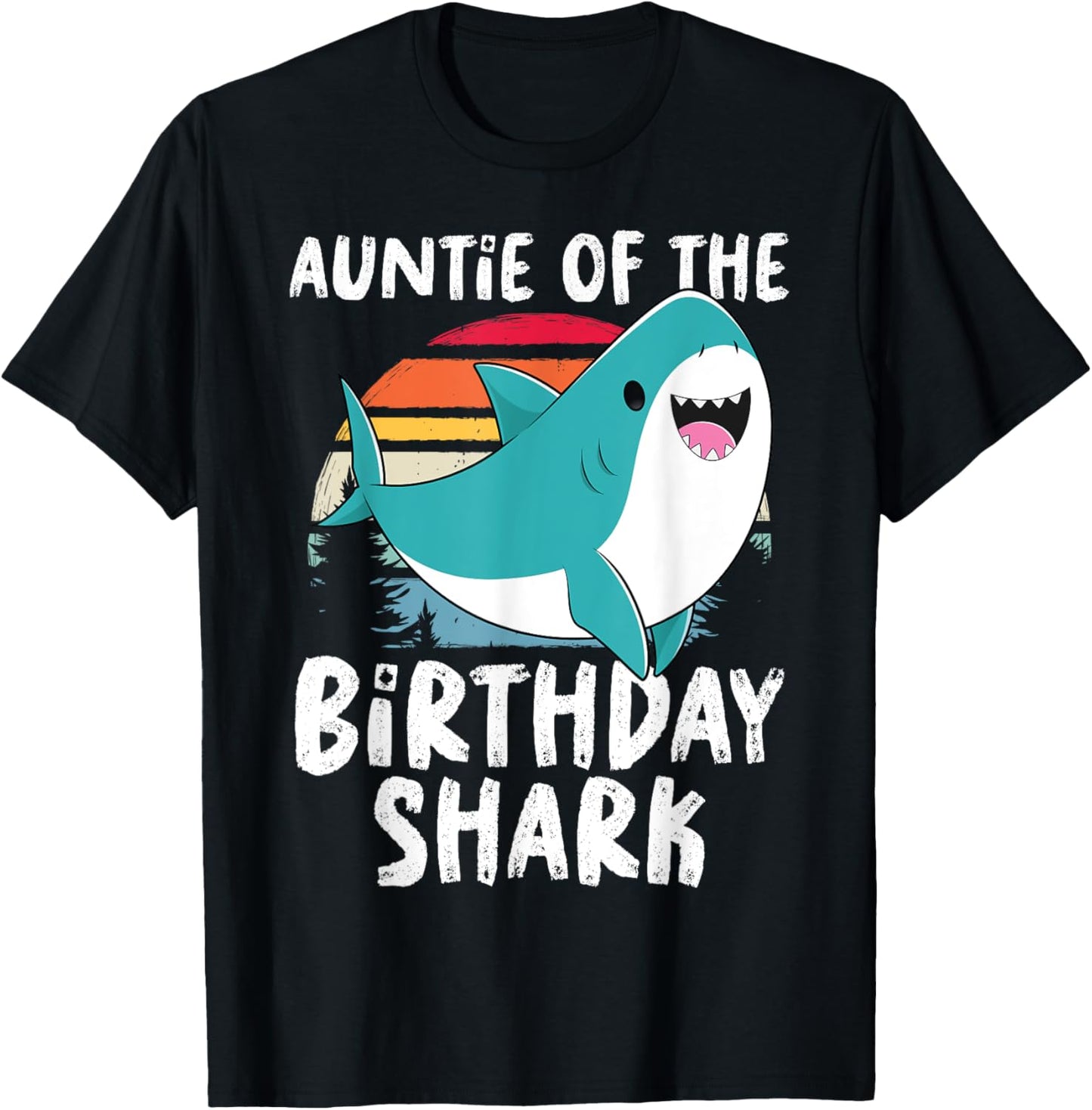 Auntie Of The Shark Birthday Shirt Funny Birthday Matching T-Shirt - T-Shirt | Black