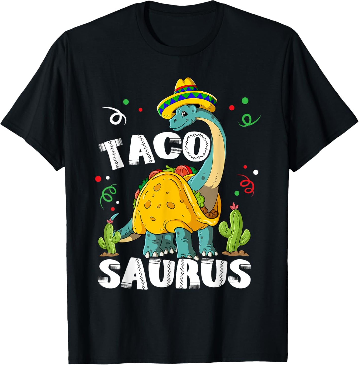 Tacosaurus Cinco De Mayo Taco Dinosaur T-Shirt - T-Shirt | Black