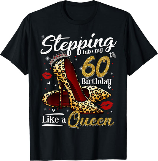 High Heels Stepping Into My 60th Birthday 60 and Fabulous T-Shirt - T-Shirt | Black