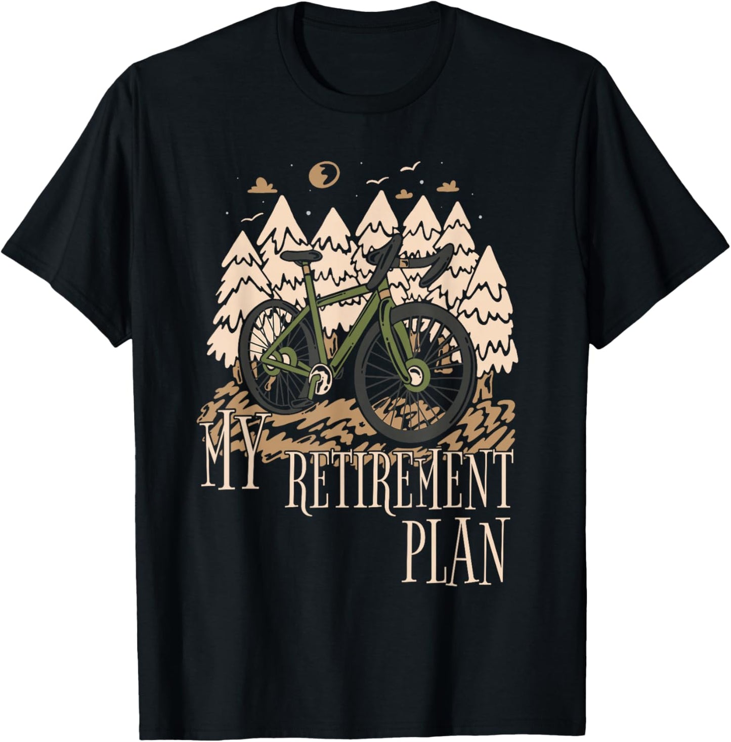 My Retirement Plan Funny Bike Riding Rider Retired Cyclist T-Shirt - T-Shirt | Black