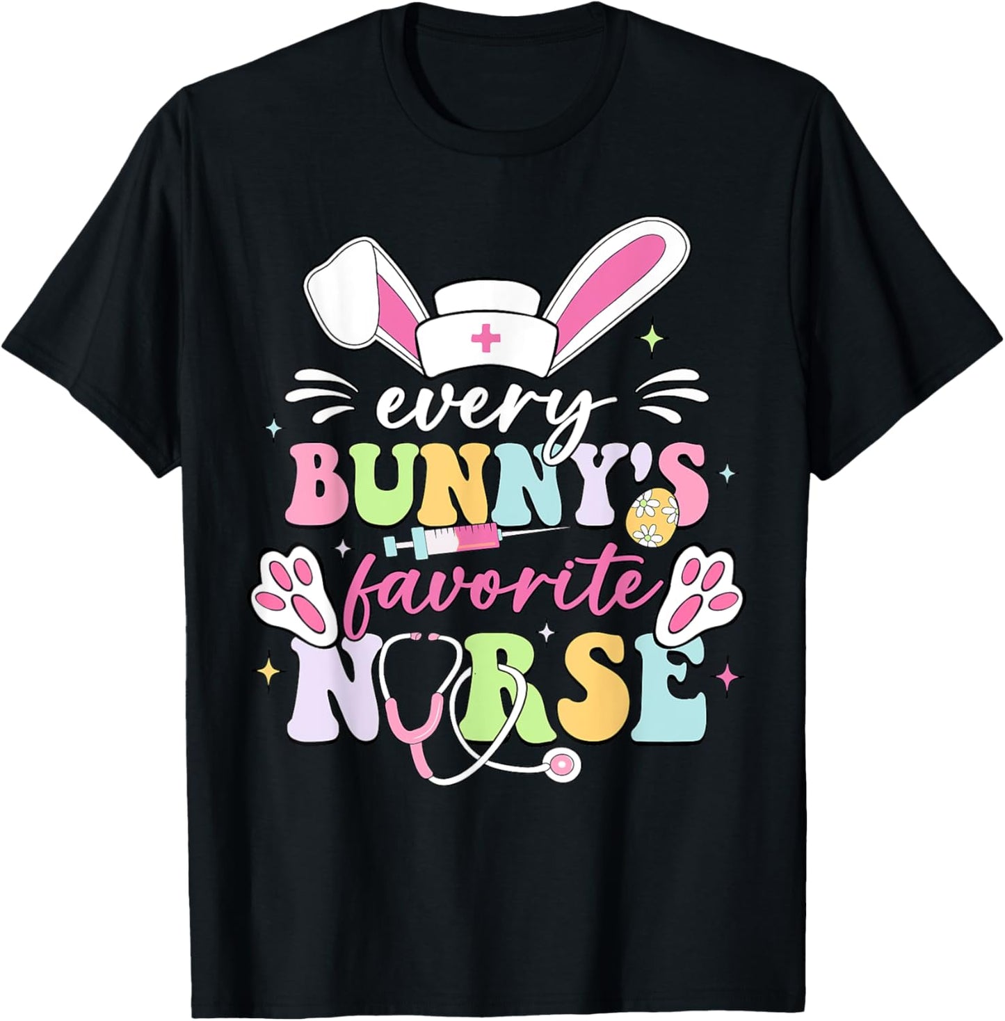 Every Bunny's Favorite Nurse Cute Easter Bunny Nurse Squad T-Shirt - T-Shirt | Black