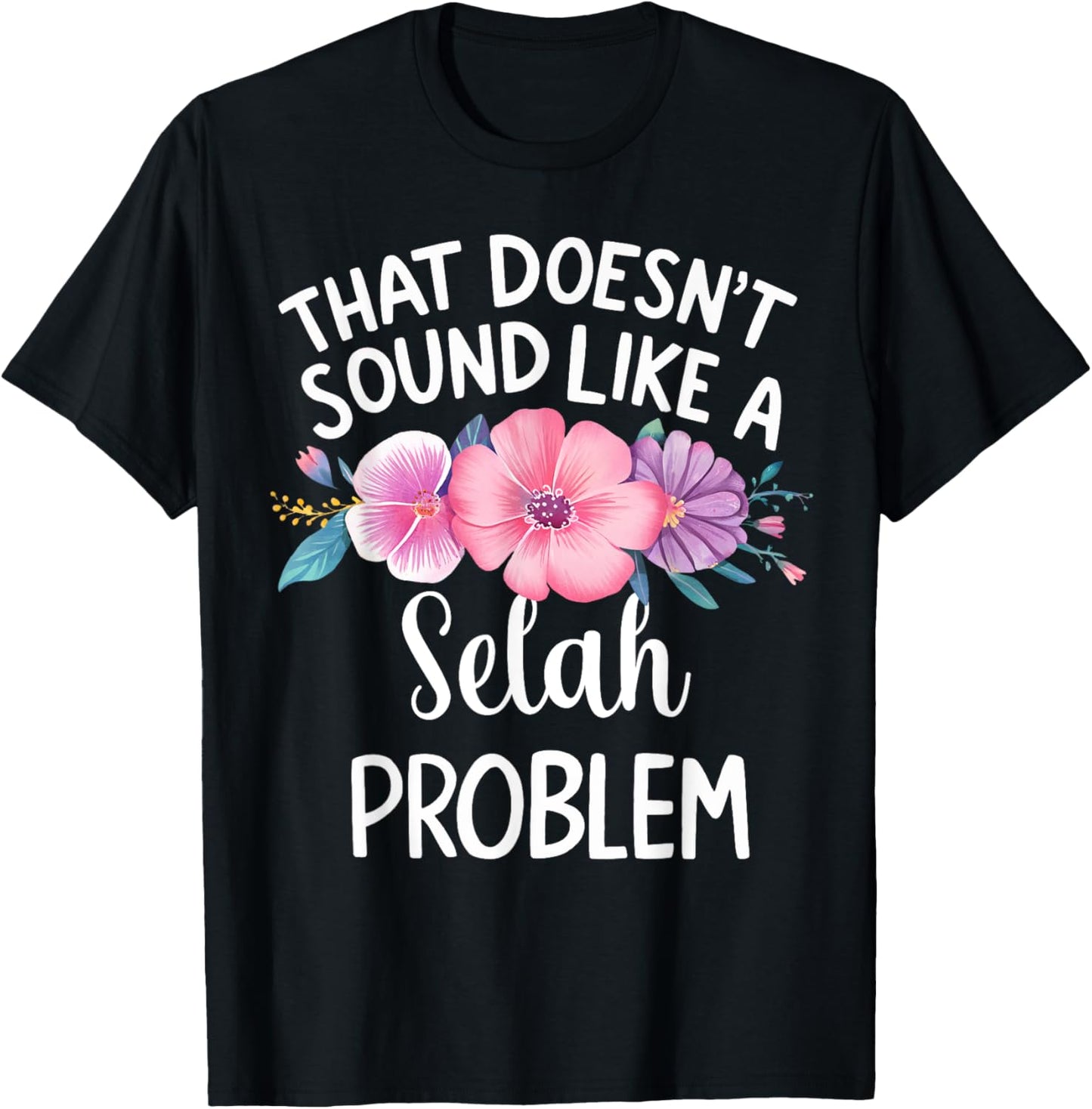 Selah Personalized Cute Flower Girls Selah Name T-Shirt - T-Shirt | Black