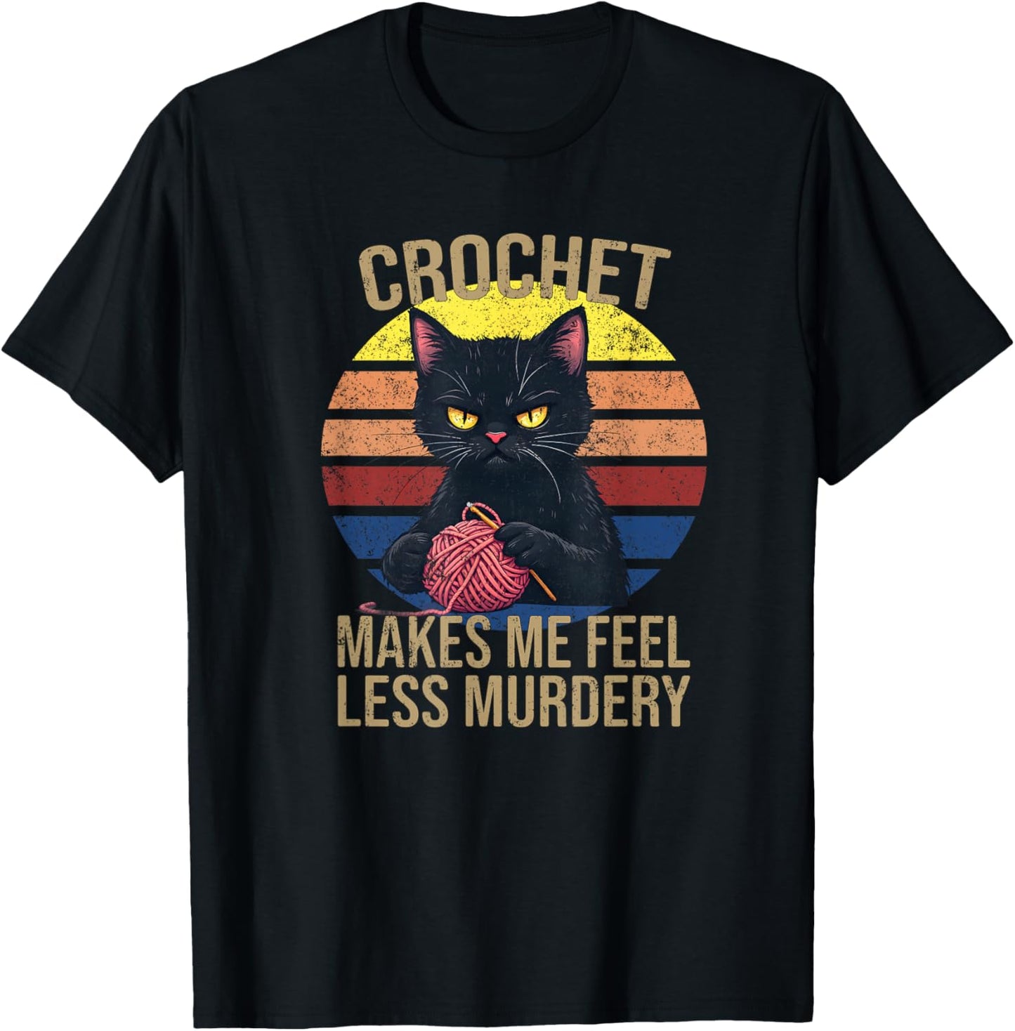 Crochet Mom Makes Me Feel Less Murdery Vintage Funny T-Shirt - T-Shirt | Black