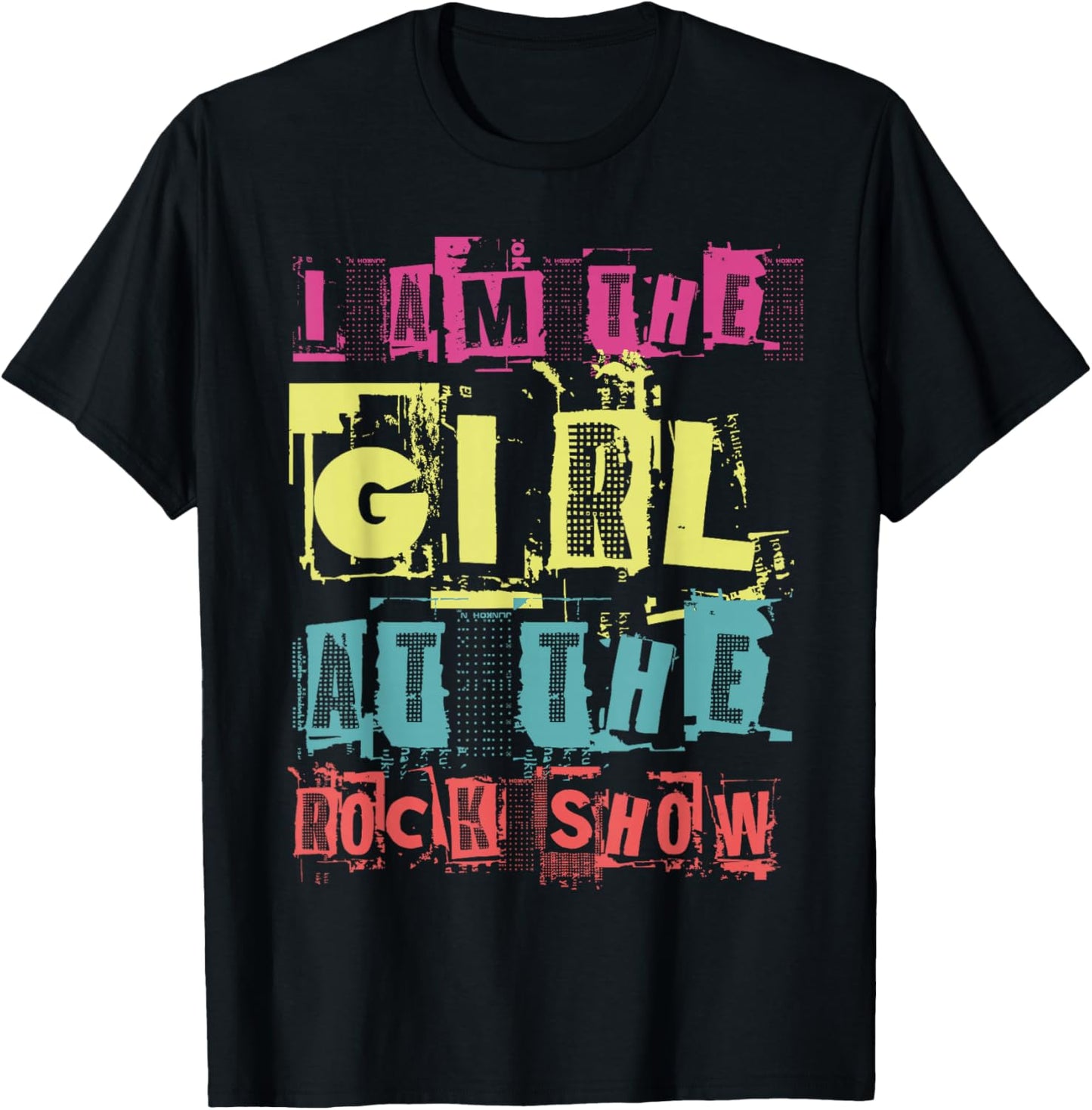 I Am The Girl at The Rock Show Funny Punk Rock Music Lover T-Shirt - T-Shirt | Black