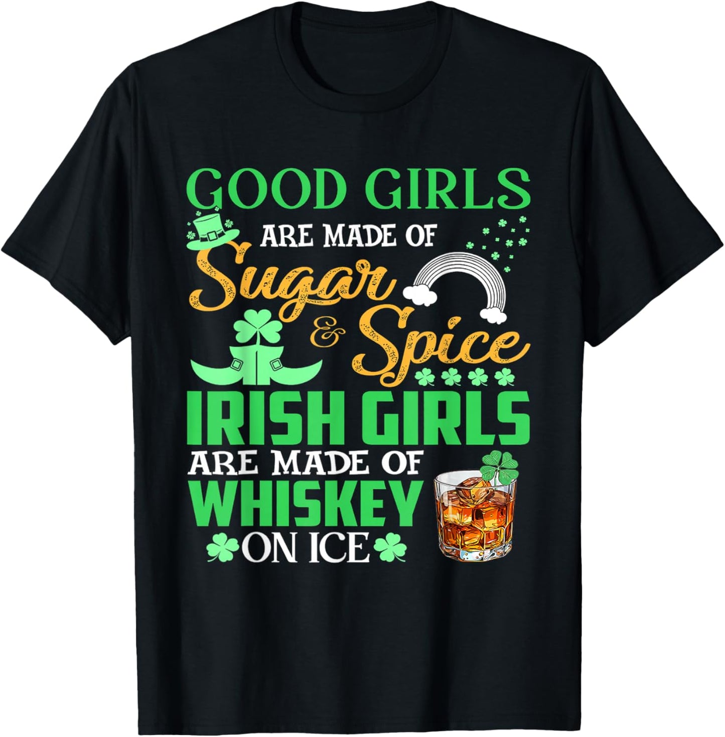 Good Girls Are Made Of Sugar And Spice Irish Girls T-Shirt - T-Shirt | Black