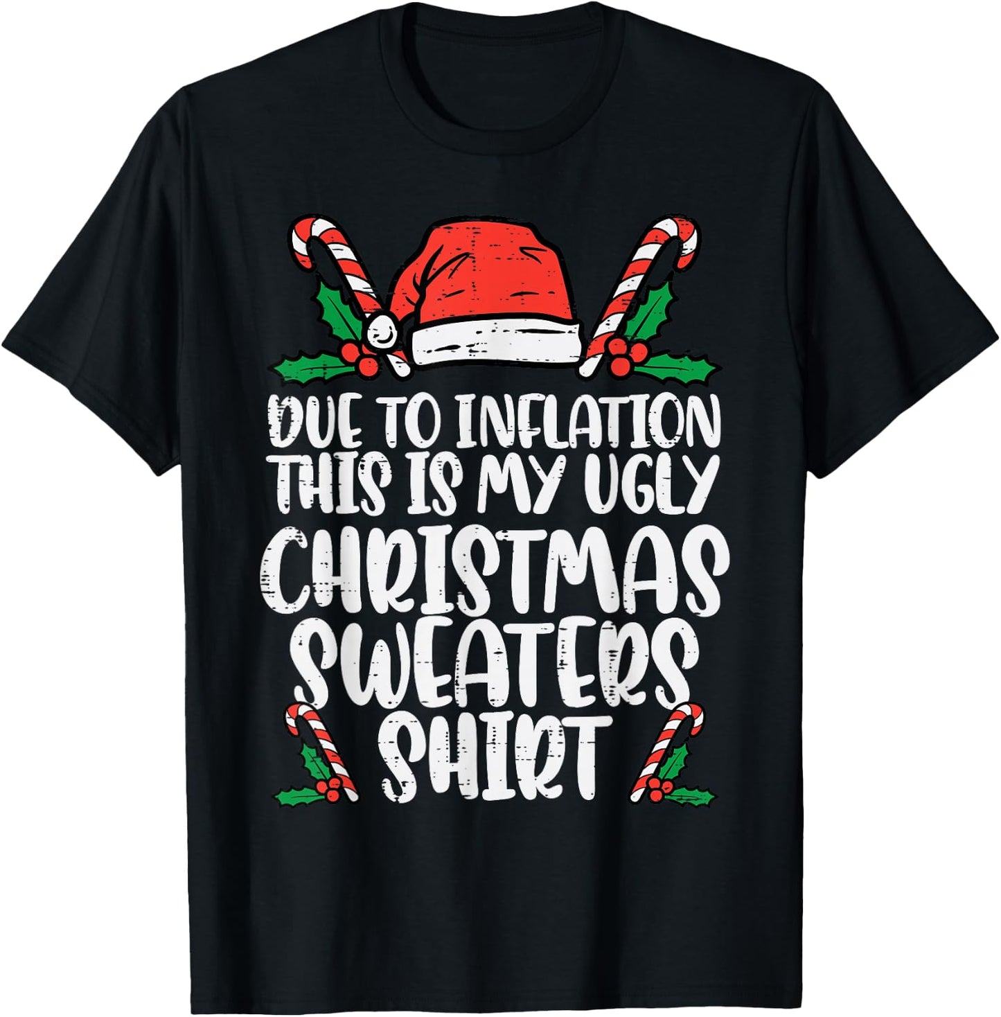 Due to Inflation Funny Christmas Sweater Xmas Men Women Kids T-Shirt - T-Shirt | Black