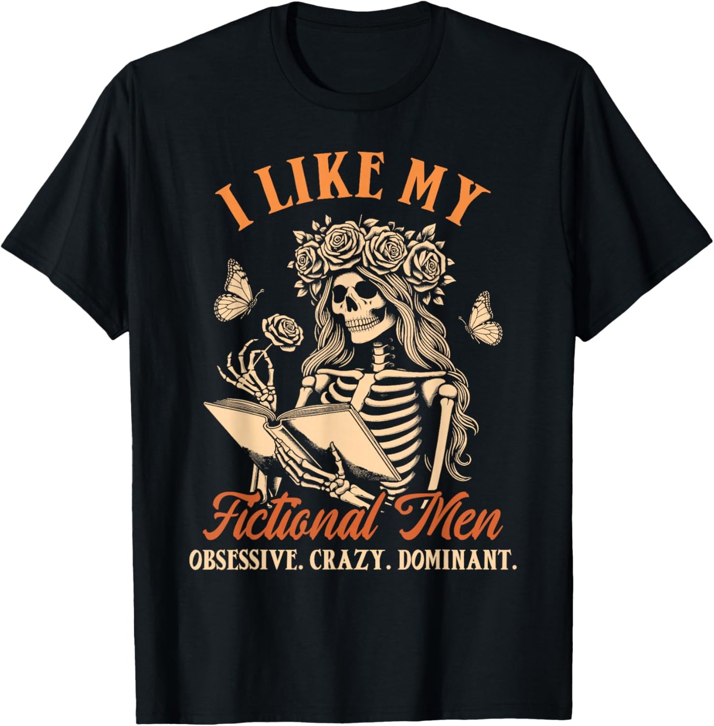 Smut Reader Spicy Book Dark Romance I Like My Fictional Men T-Shirt - T-Shirt | Black