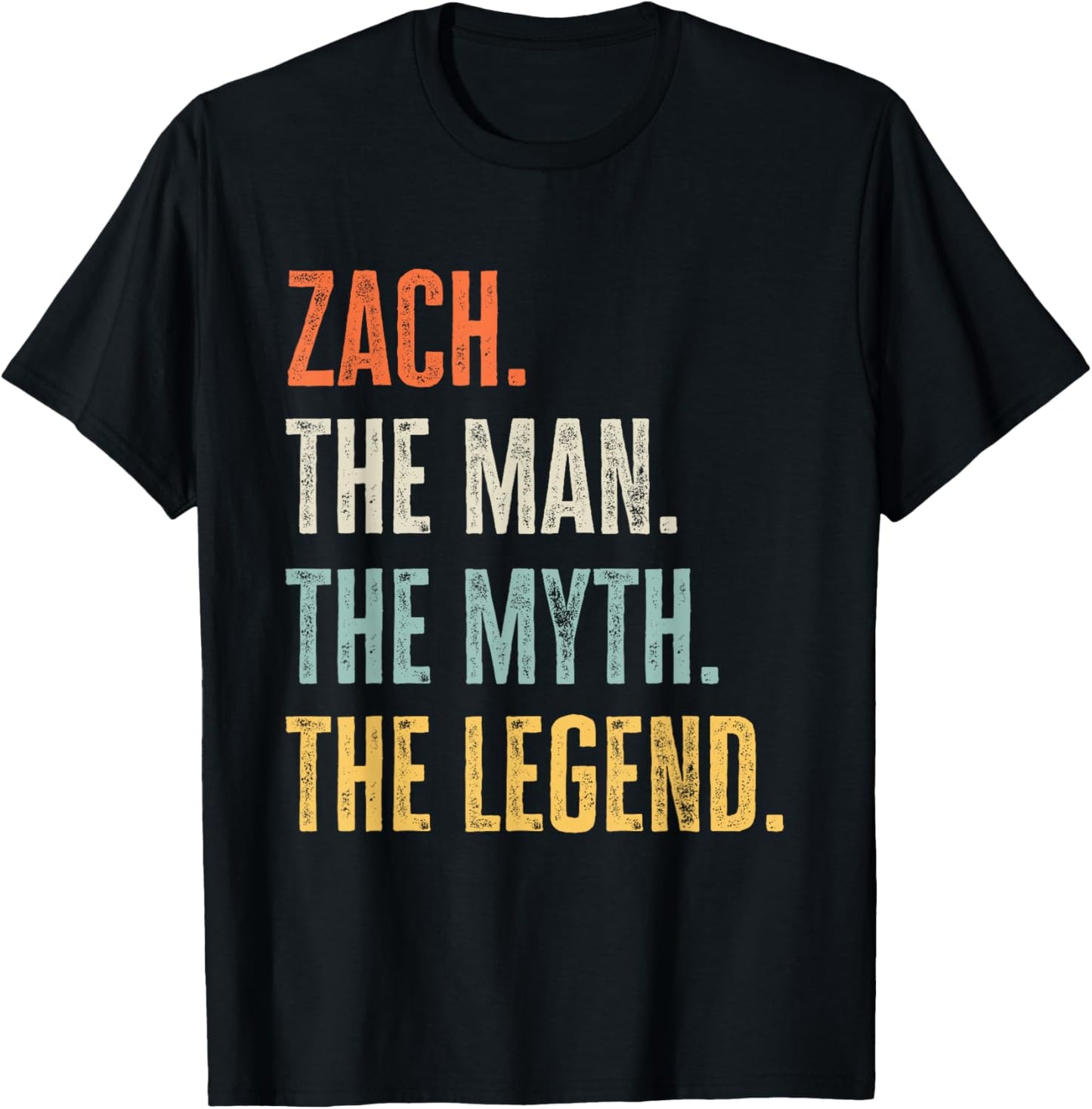 Zach The Best, Man Myth Legend, Funny Best Name Zach T-Shirt - T-Shirt | Black