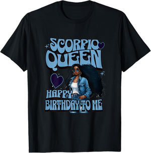 Scorpio Queen Happy BIrthday To Me Melanin Birthday Girl T-Shirt - T-Shirt | Black