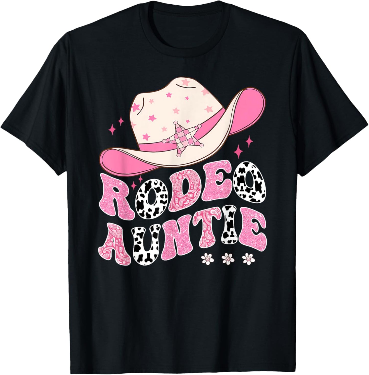 Rodeo Auntie Pink CowGirl 1St Birthday Family Matching T-Shirt - T-Shirt | Black