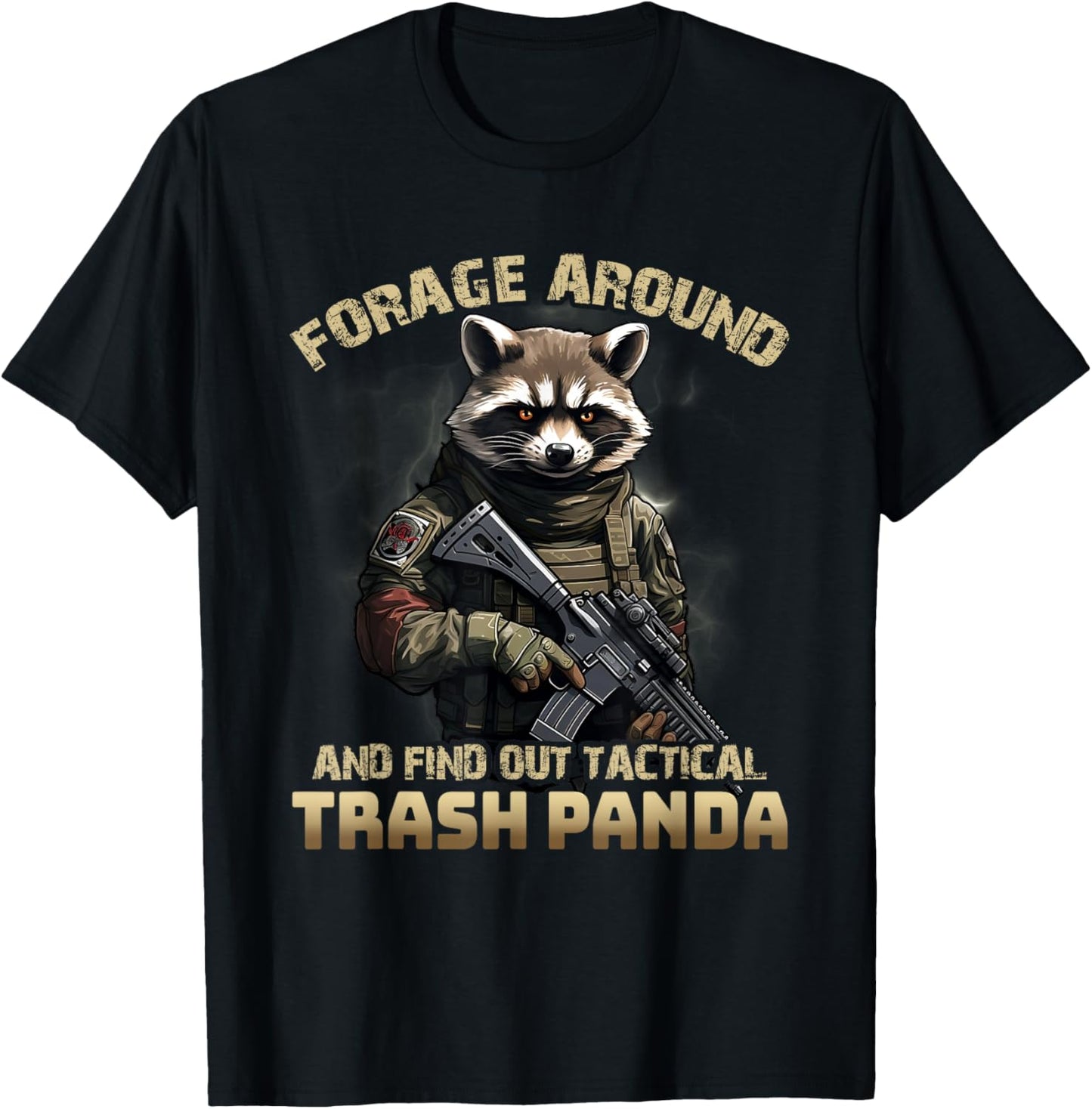 Forage Around & Find Out Tactical Trash Panda Funny Raccoon T-Shirt - T-Shirt | Black