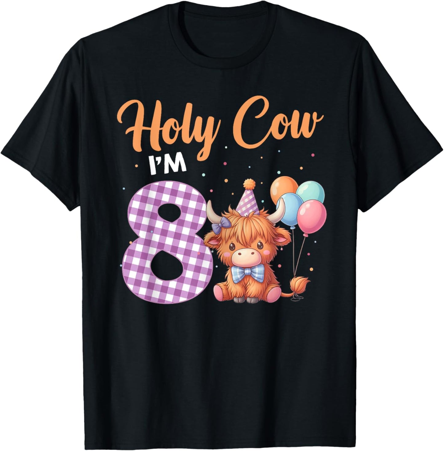 Holy Cow I'm 8 Year Old Birthday Highland Cow Shirt 8th T-Shirt - T-Shirt | Black