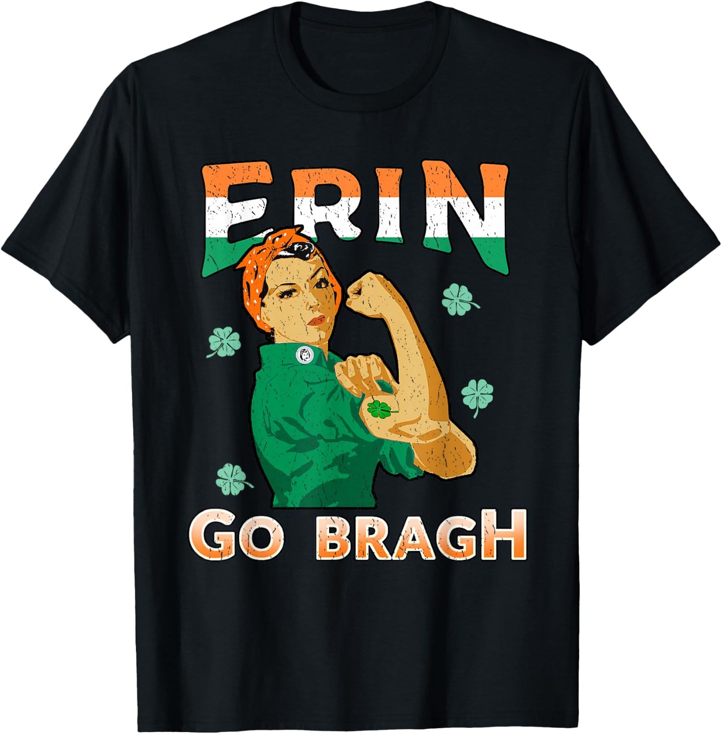 Irish Pride Shirt Rosie Riveter Erin Go Bragh T-Shirt - T-Shirt | Black