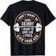 Gym & Workout - I Dont Want To Look Skinny T-Shirt - T-Shirt | Black