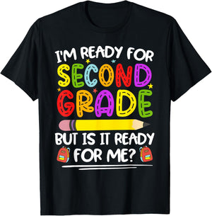 I'm Ready For Second Grade Back To School 2nd Grade Girl Boy T-Shirt - T-Shirt | Black